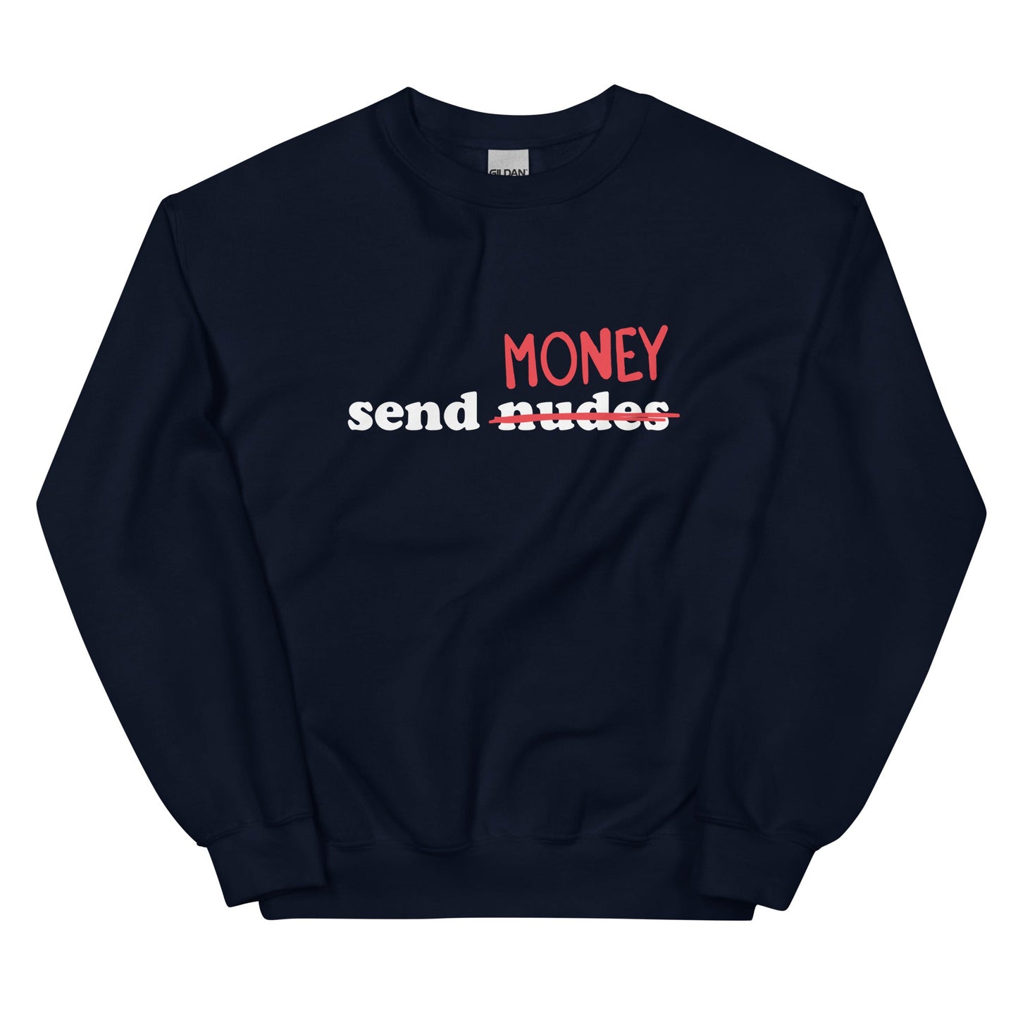 Send Money Unisex Sweatshirt