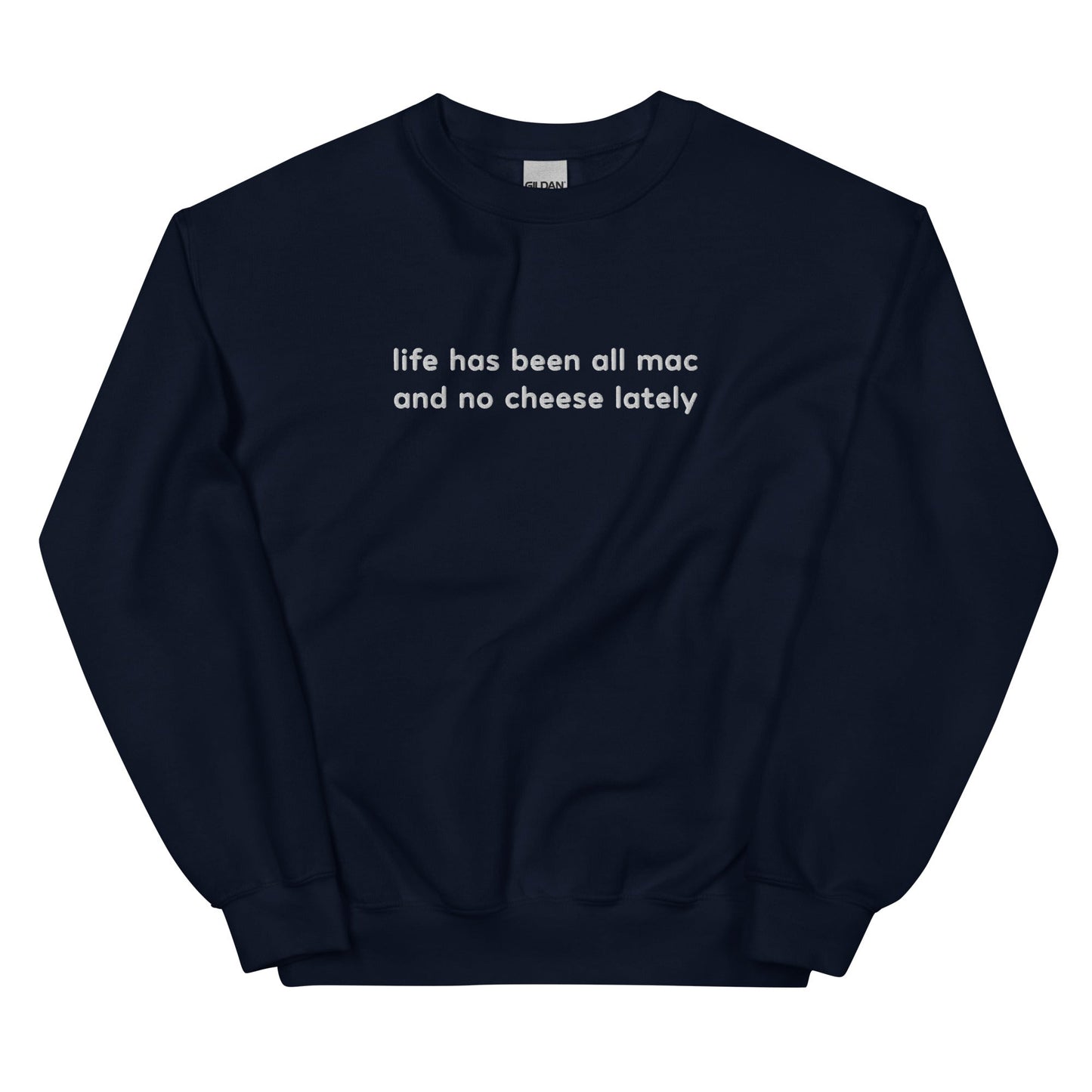 All Mac No Cheese Embroidered Unisex Sweatshirt