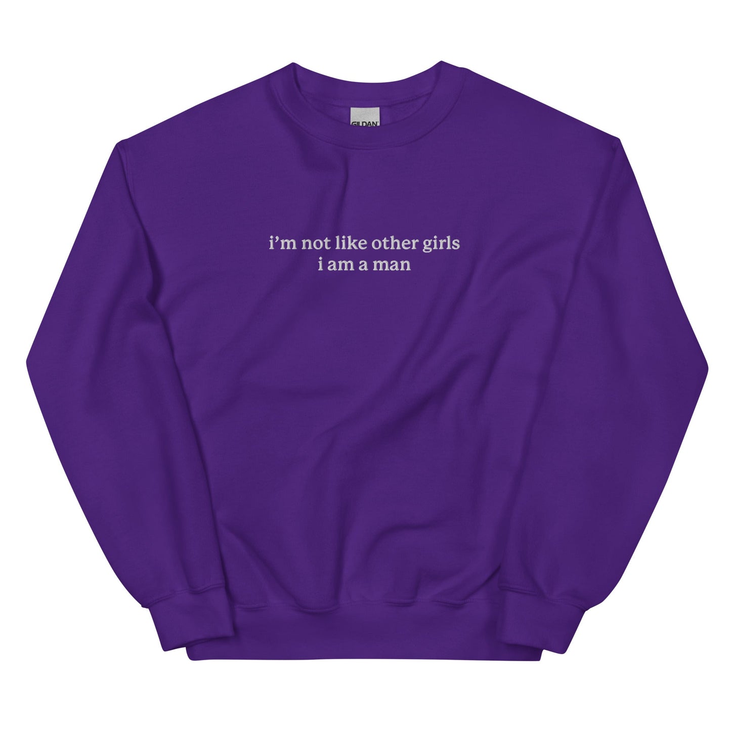 I'm Not Like Other Girls Embroidered Unisex Sweatshirt