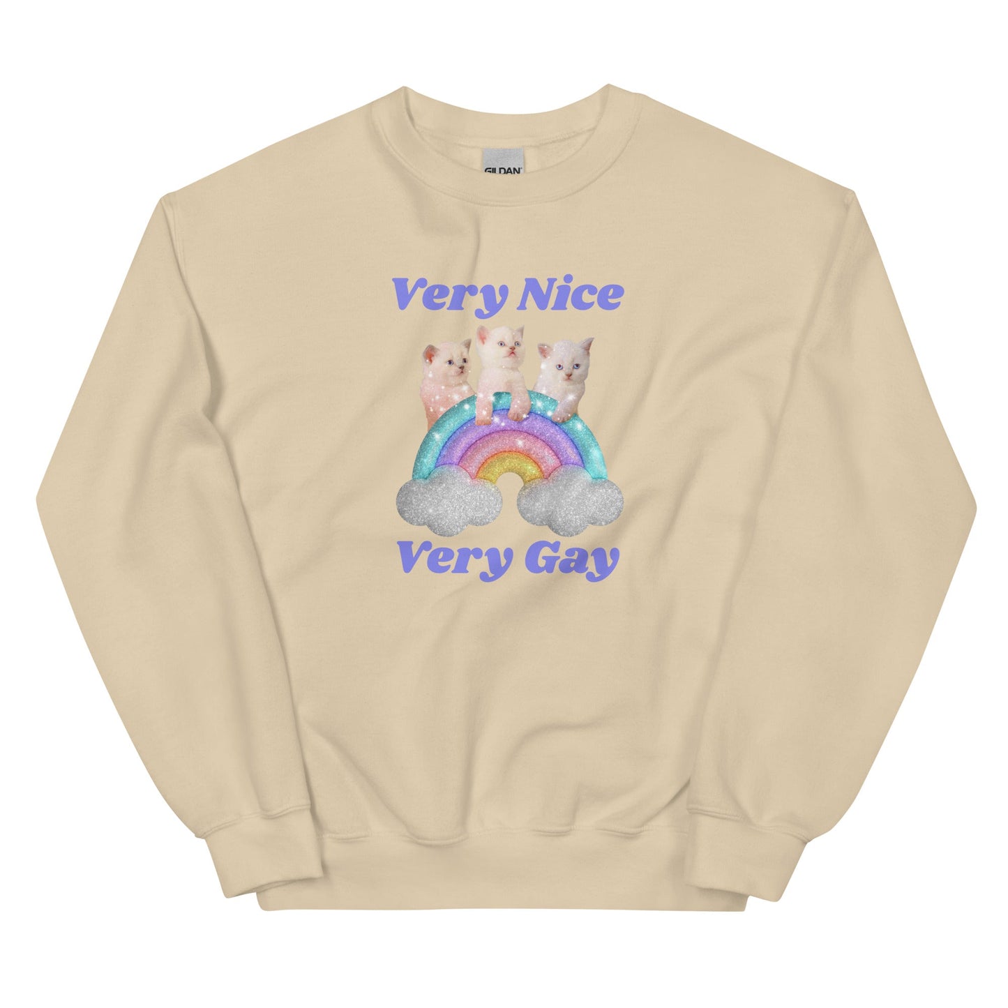 Very Nice Very Gay Unisex Sweatshirt