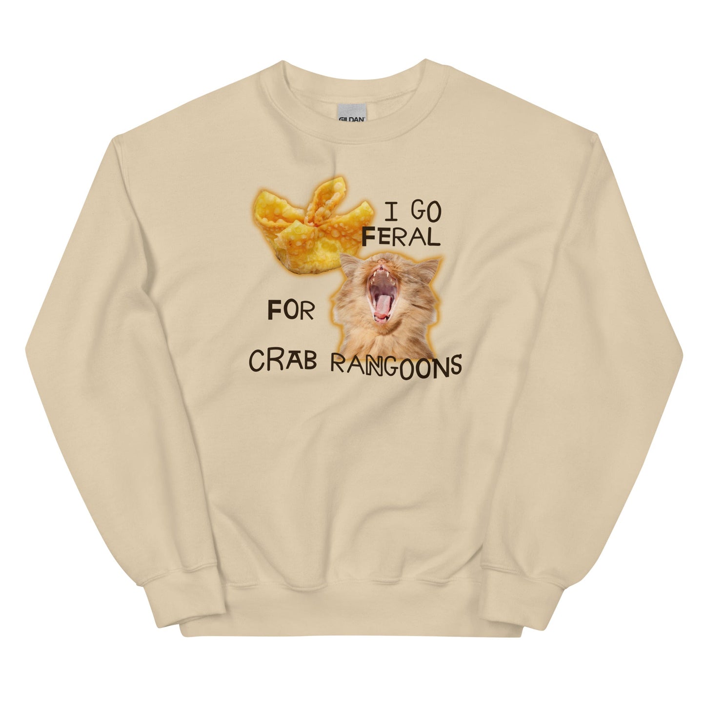 I Go Feral for Crab Rangoons Unisex Sweatshirt