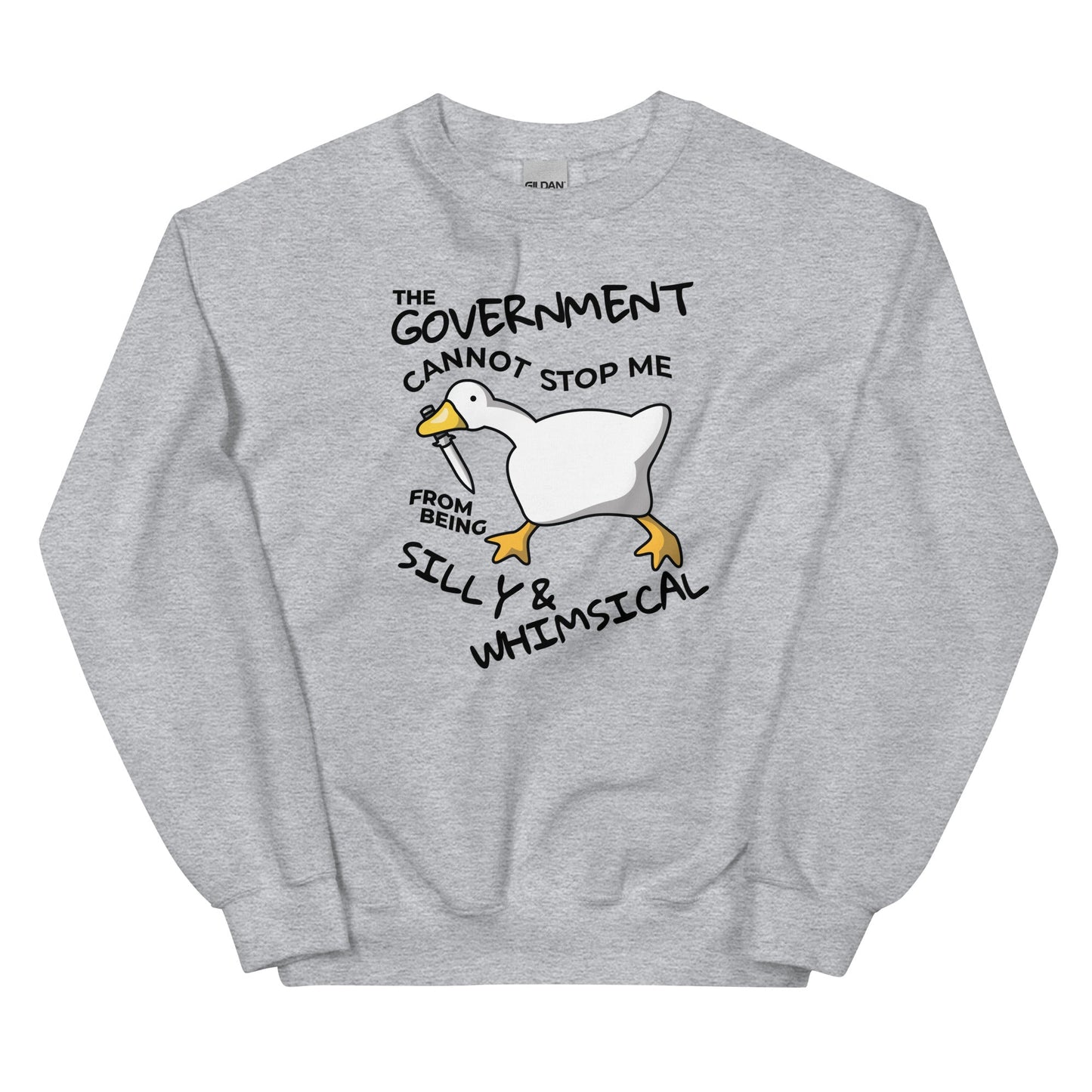 The Government Cannot Stop Me From Being Silly & Whimsical Unisex Sweatshirt