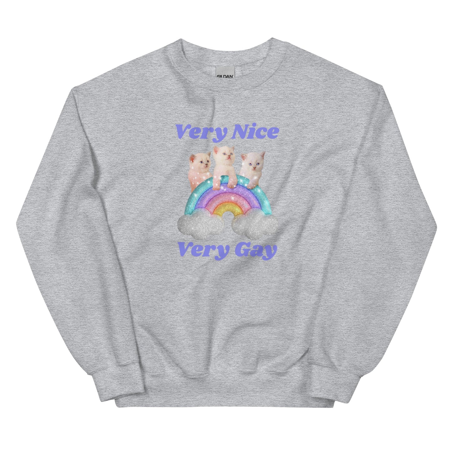 Very Nice Very Gay Unisex Sweatshirt