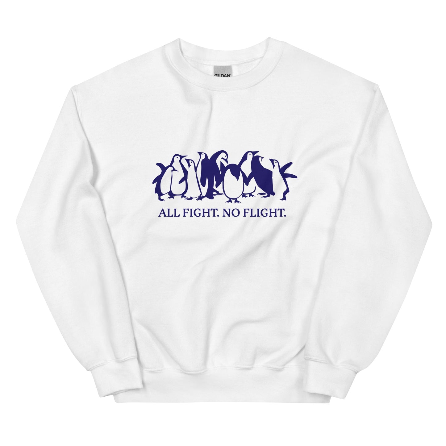 All Fight. No Flight. Unisex Sweatshirt