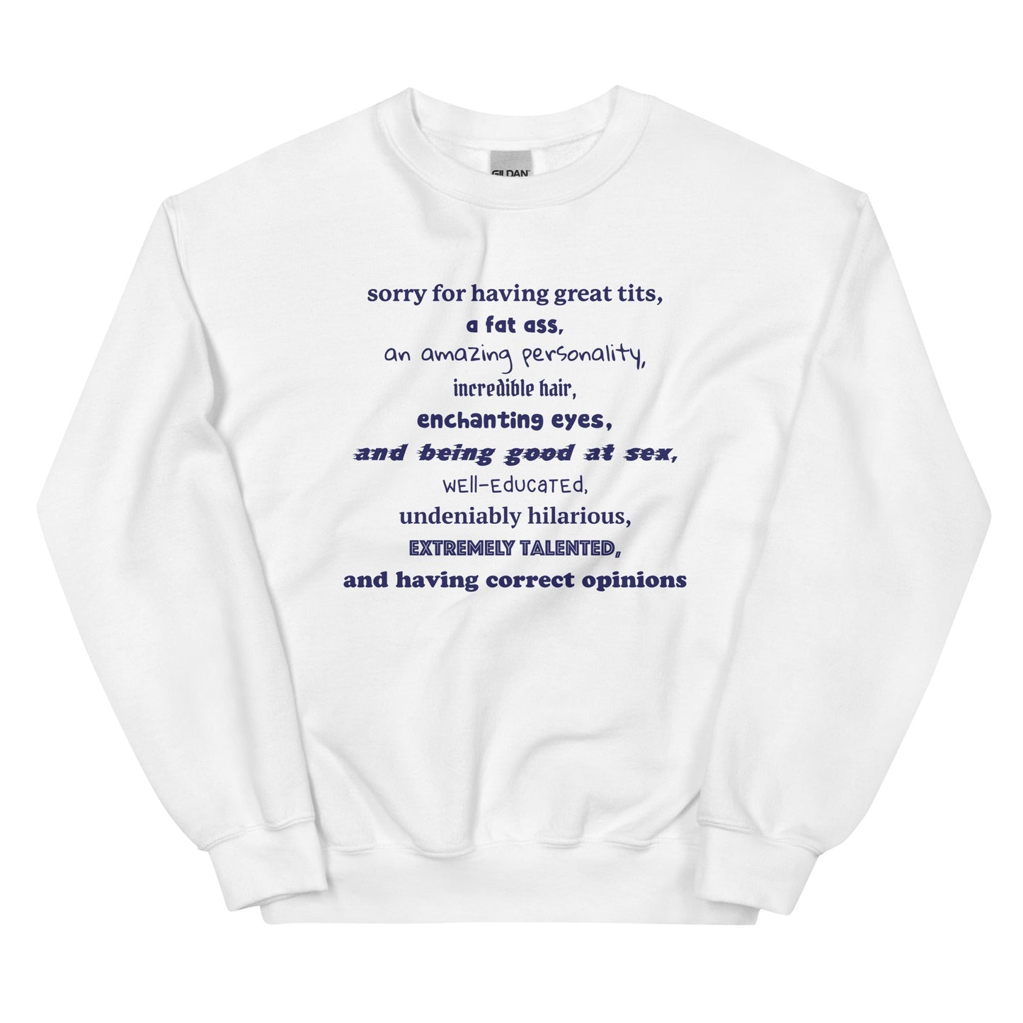 Sorry For Having Everything Unisex Sweatshirt