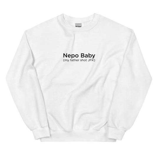Nepo Baby Unisex Sweatshirt