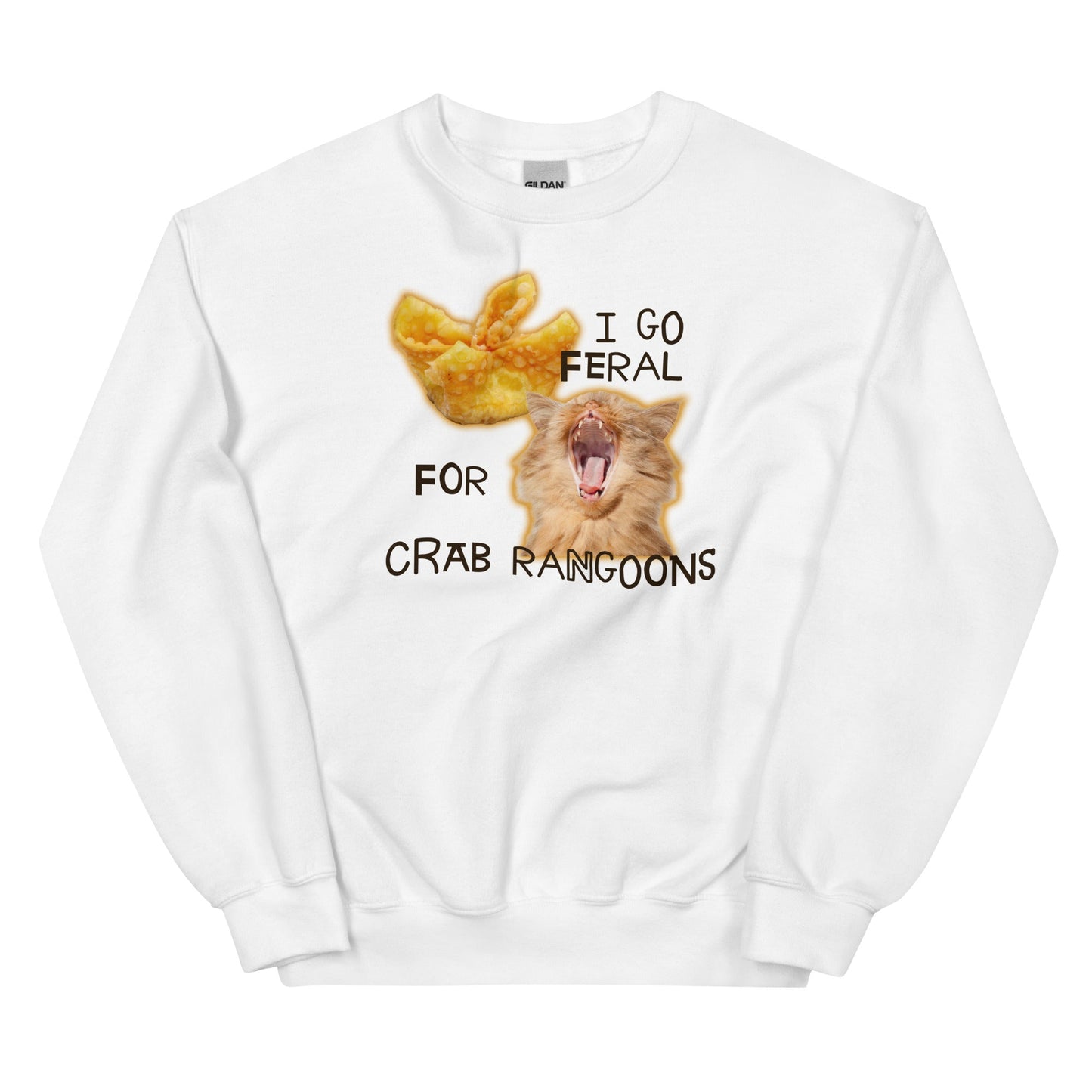 I Go Feral for Crab Rangoons Unisex Sweatshirt
