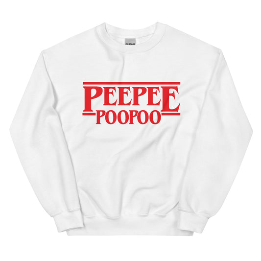 PeePee PooPoo Unisex Sweatshirt
