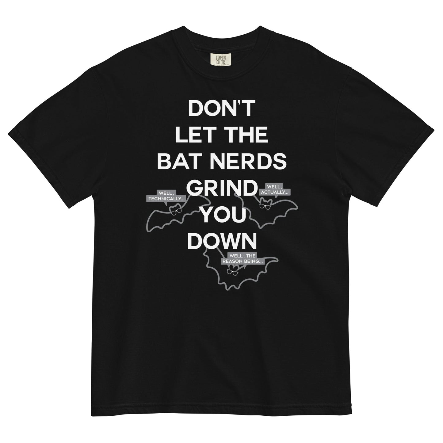 Don't Let The Bat Nerds Grind You Down Men's Relaxed Fit Tee