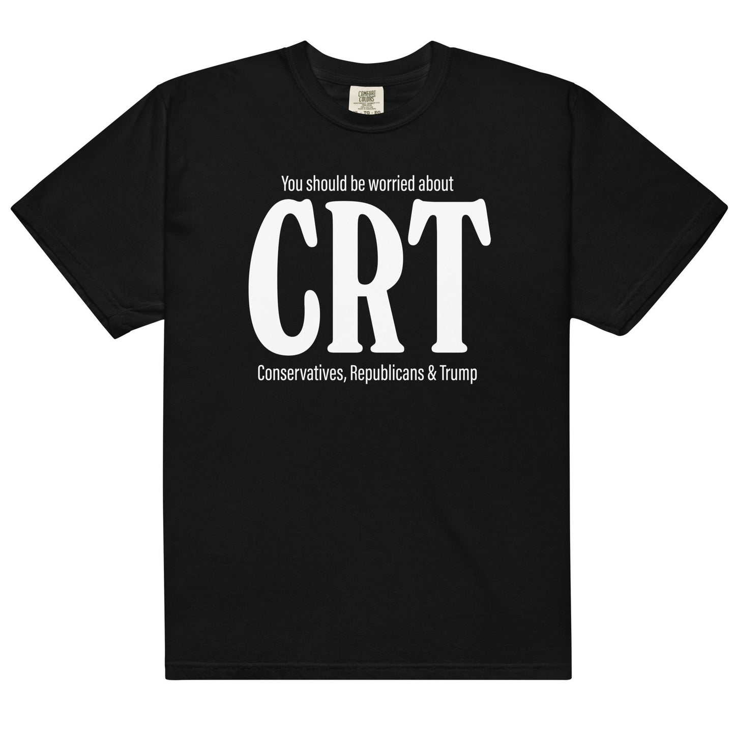 Worried About CRT Unisex t-shirt