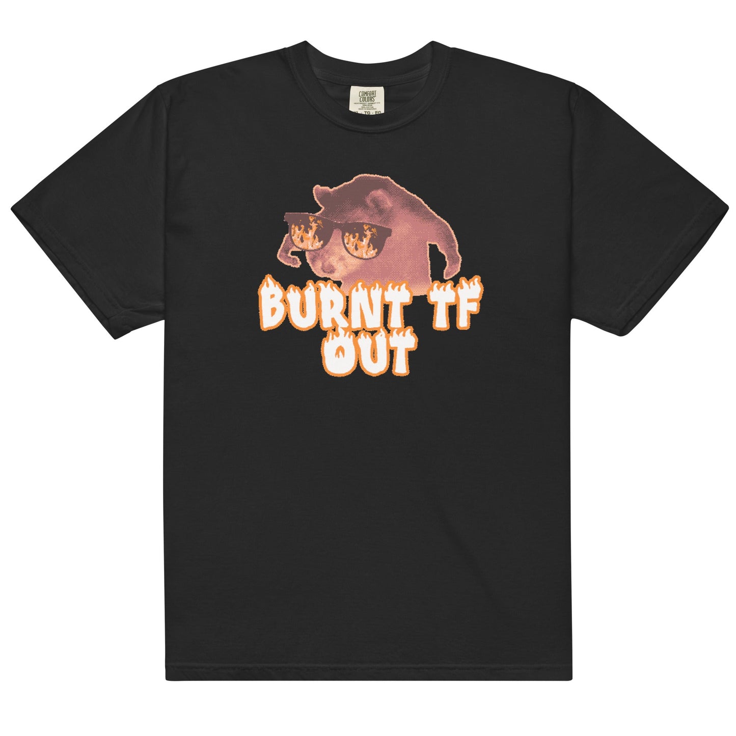 Burnt TF Out Unisex t-shirt