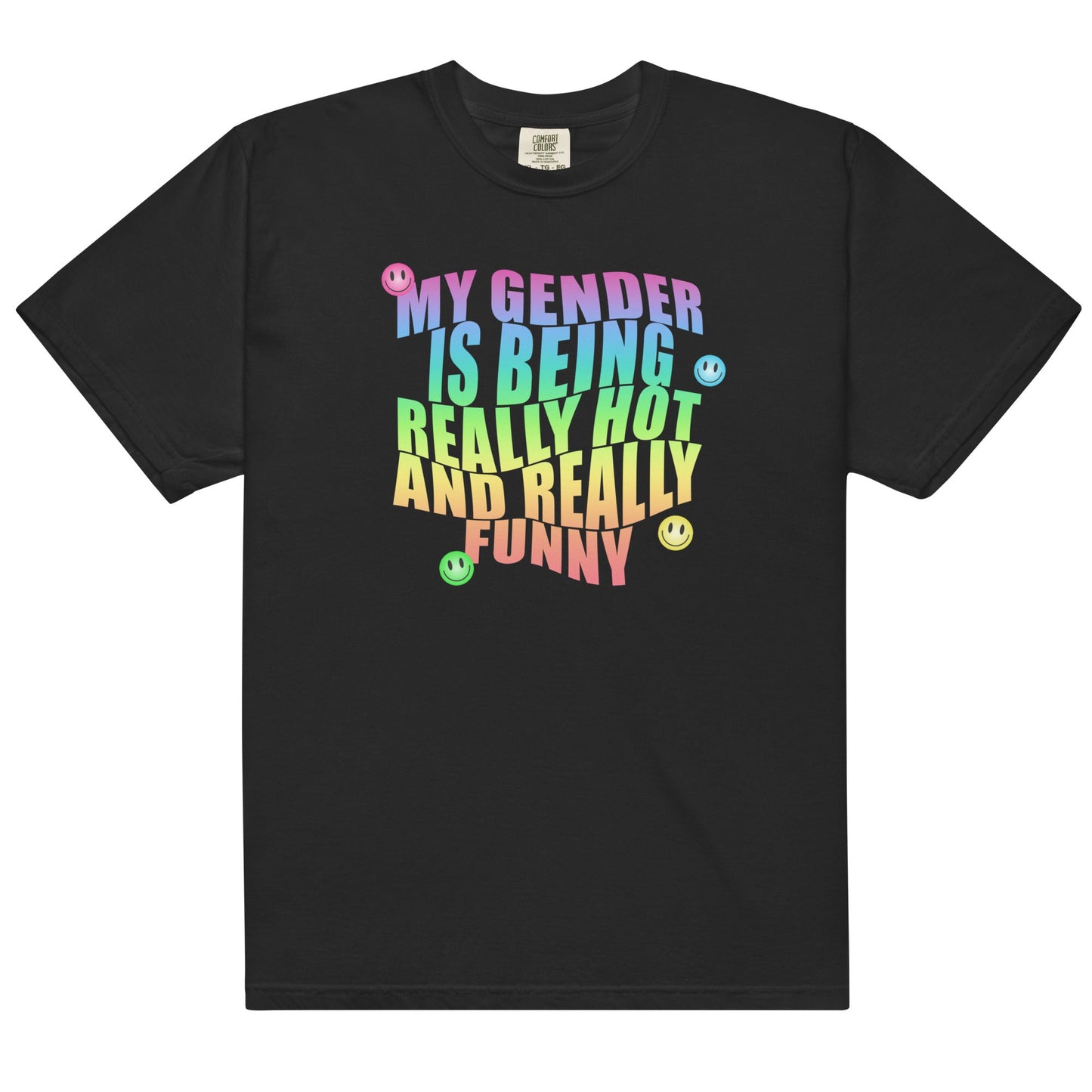 Gender is Being Really Hot and Funny Unisex t-shirt