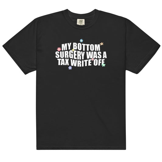 Bottom Surgery Tax Write Off Unisex t-shirt