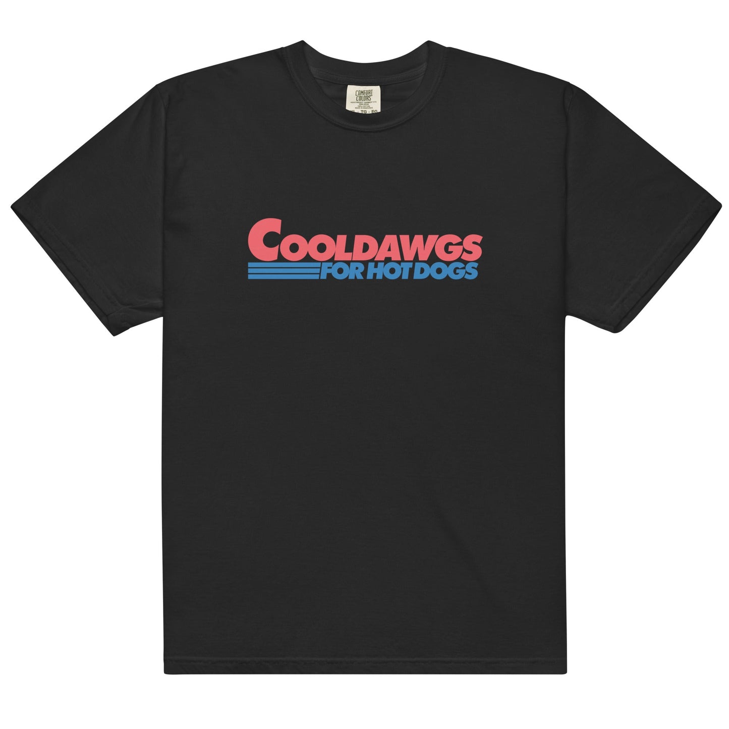 Cool Dawgs For Hot Dogs Unisex t-shirt