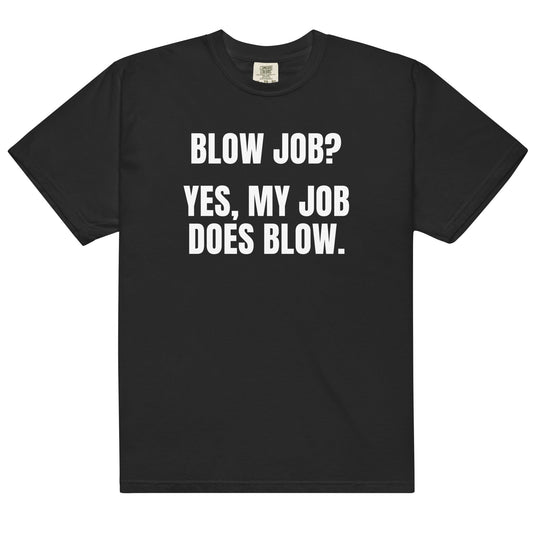 My Job Does Blow Unisex t-shirt