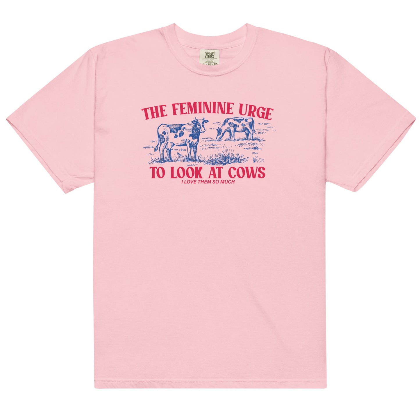 The Feminine Urge to Look at Cows Unisex t-shirt