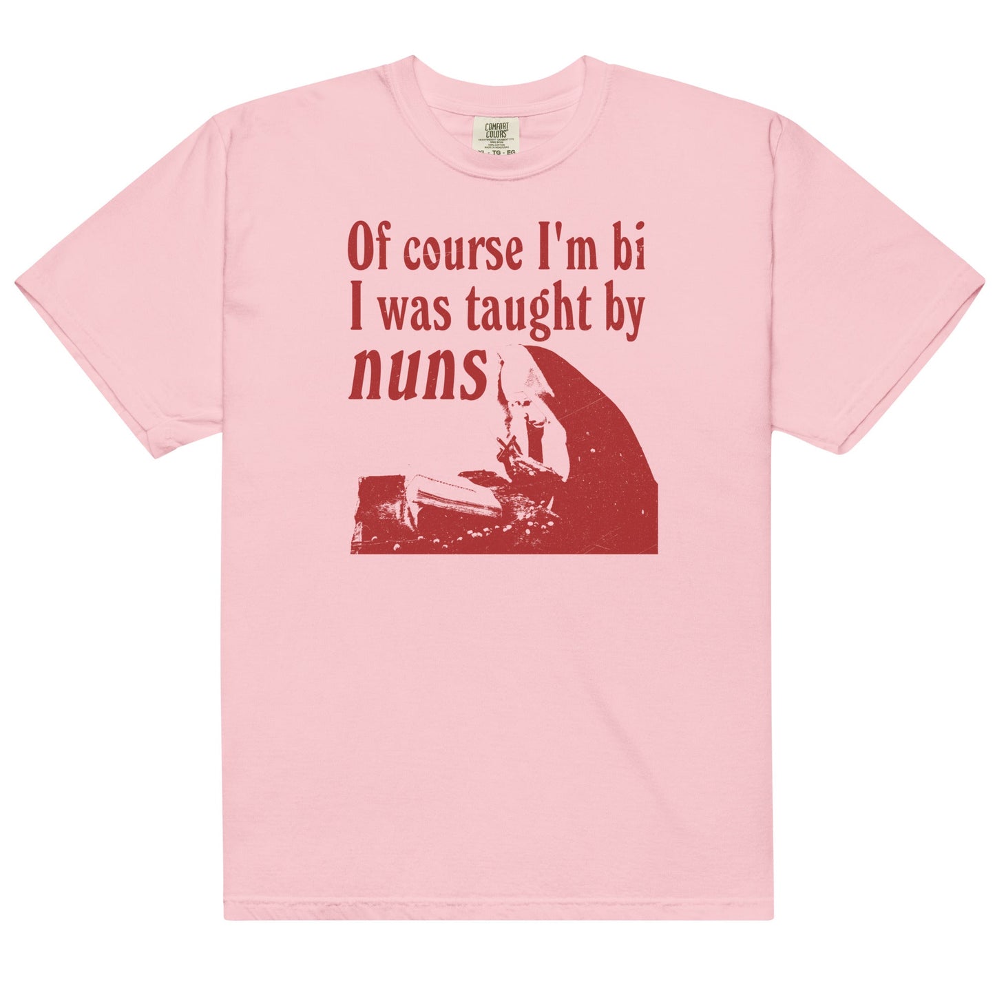Taught By Nuns Unisex t-shirt