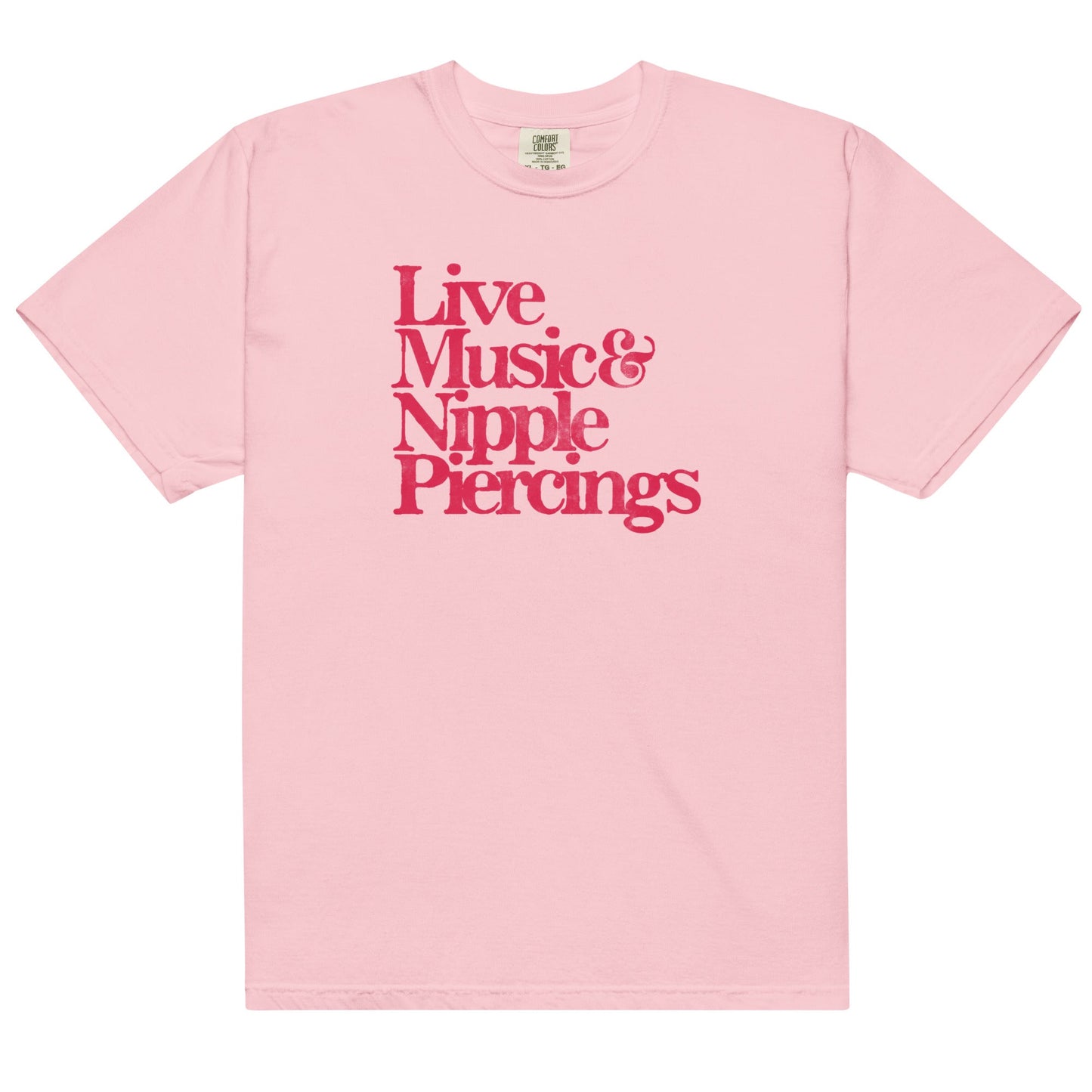 Live Music & Nipple Piercings Unisex t-shirt