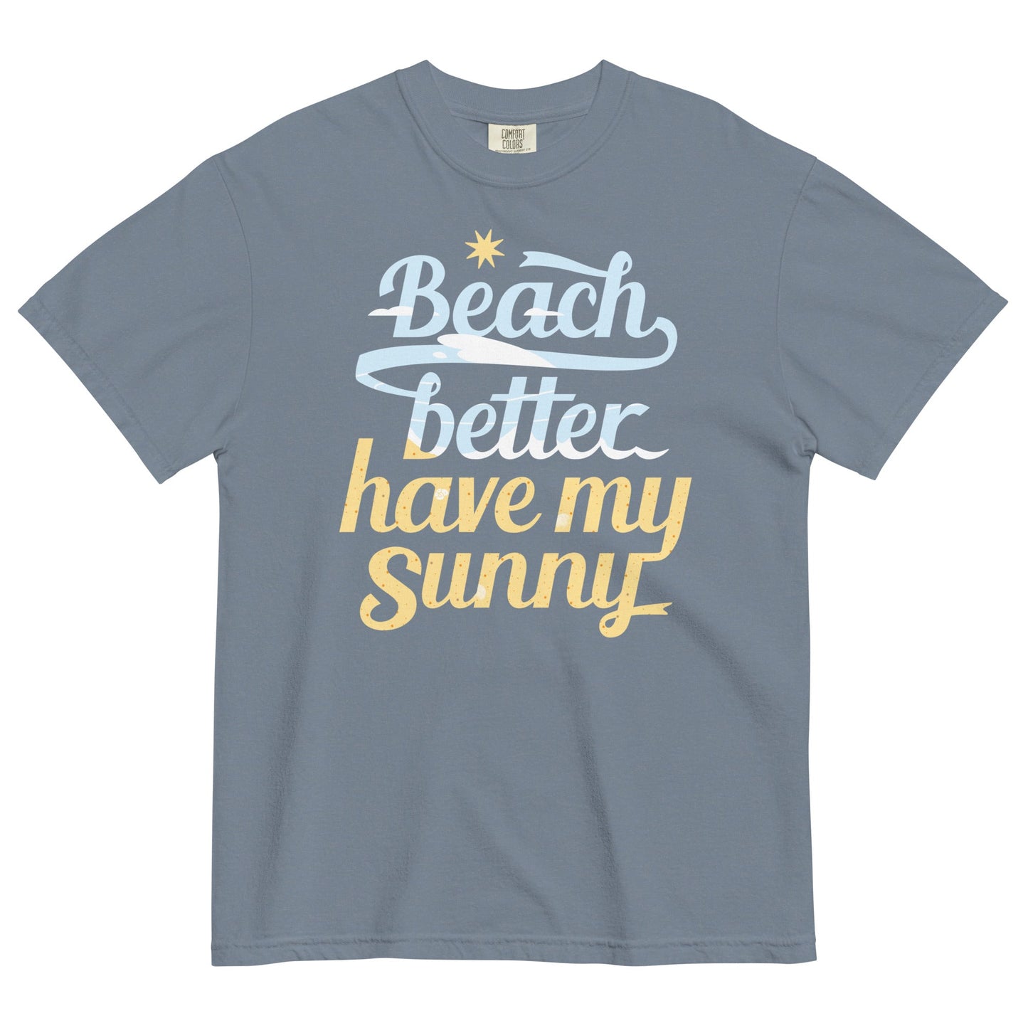 Beach Better Have My Sunny Men's Relaxed Fit Tee