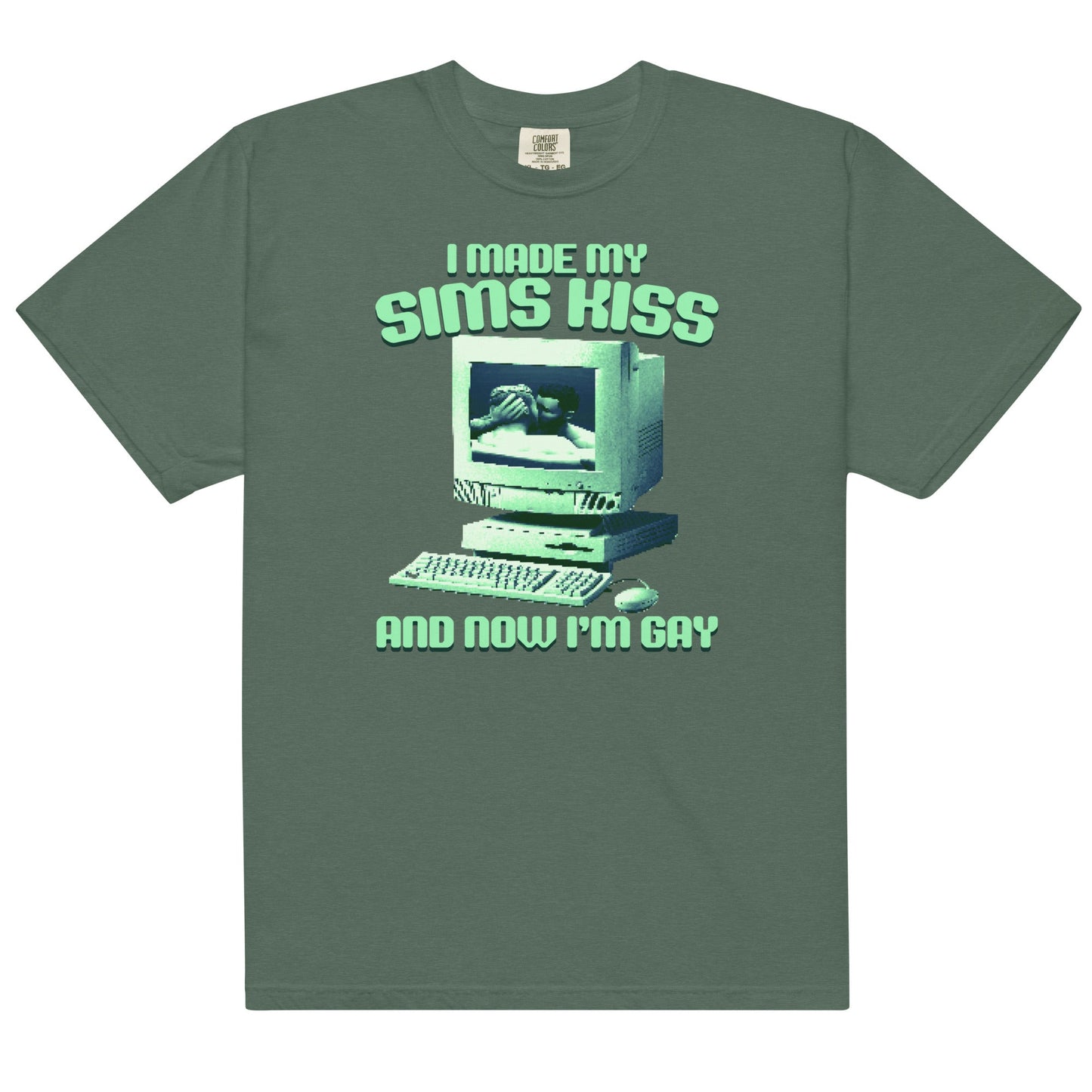 I Made My Sims Kiss Now I'm Gay Unisex t-shirt