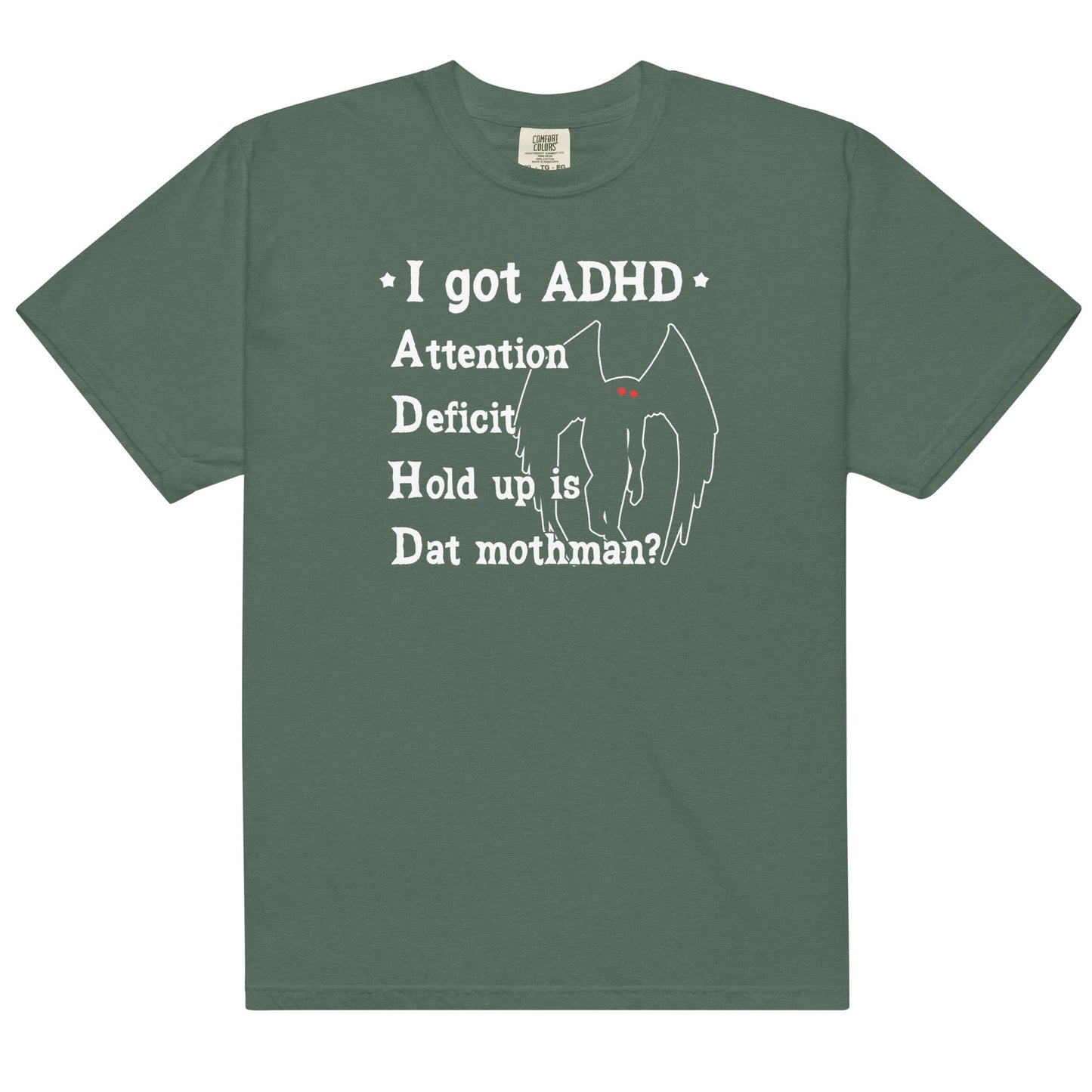 I Got ADHD (Mothman) Unisex t-shirt