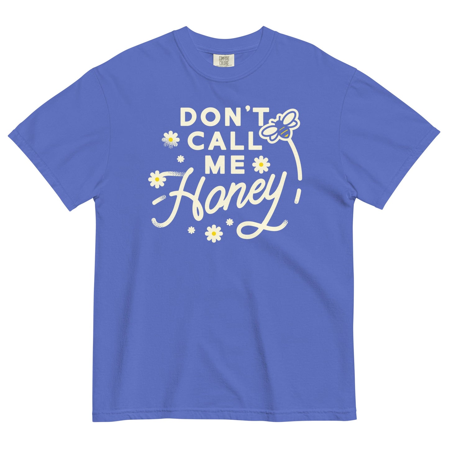 Don't Call me Honey Men's Relaxed Fit Tee