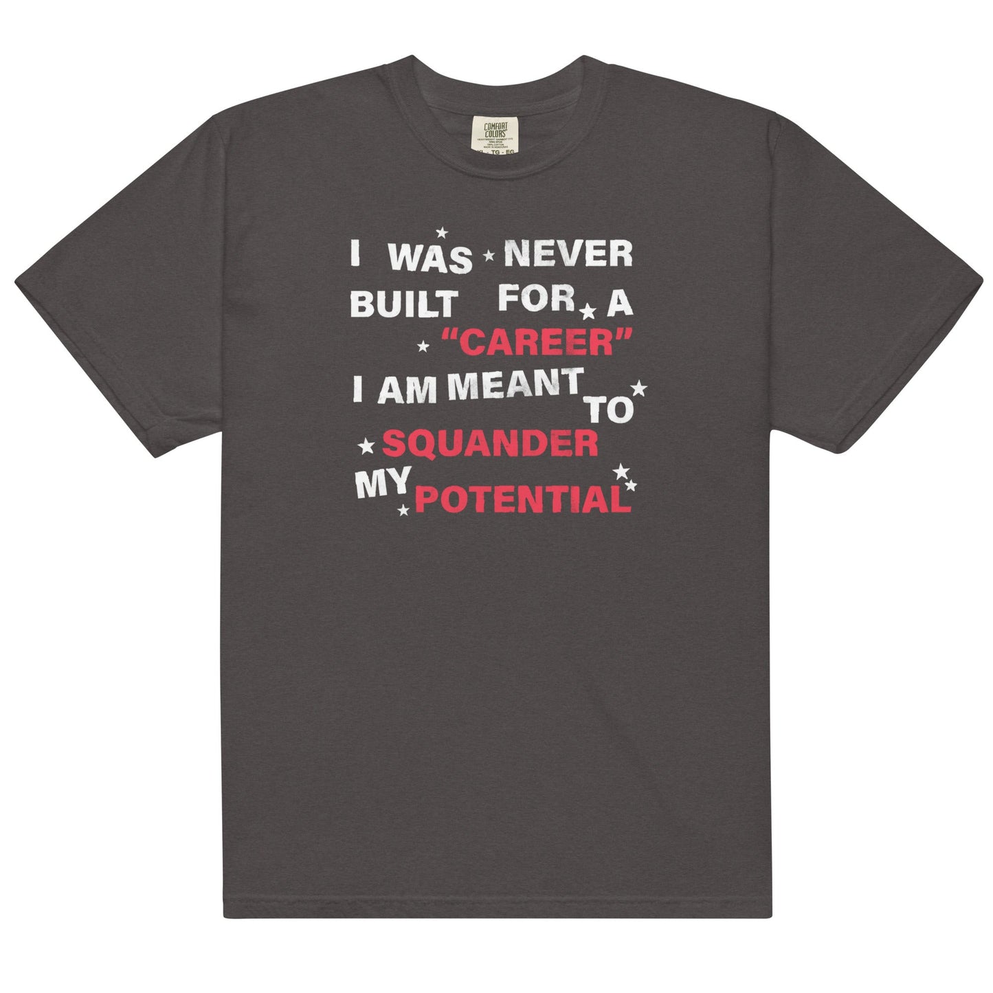 Squander My Potential Unisex t-shirt