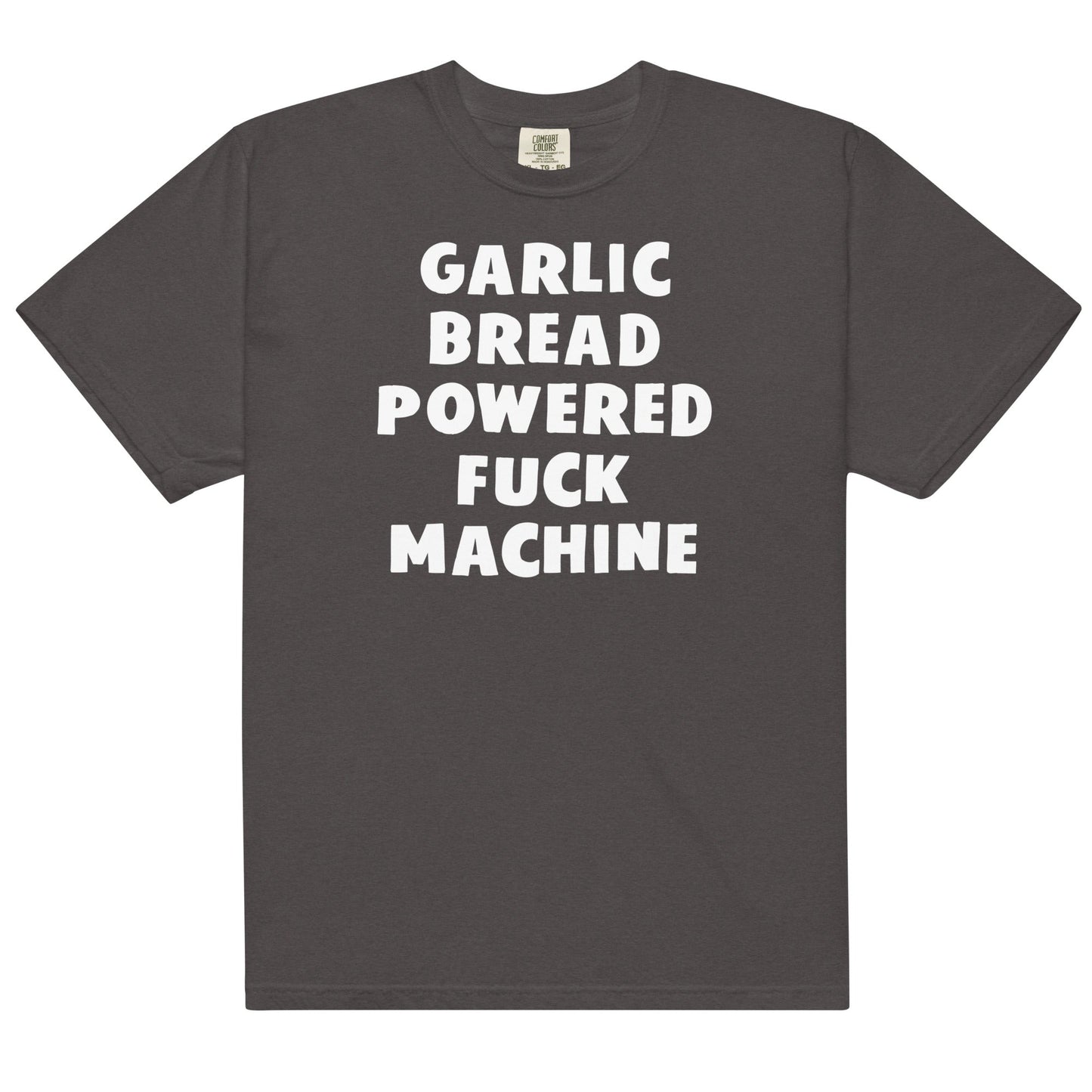 Garlic Bread Powered Fuck Machine Unisex t-shirt