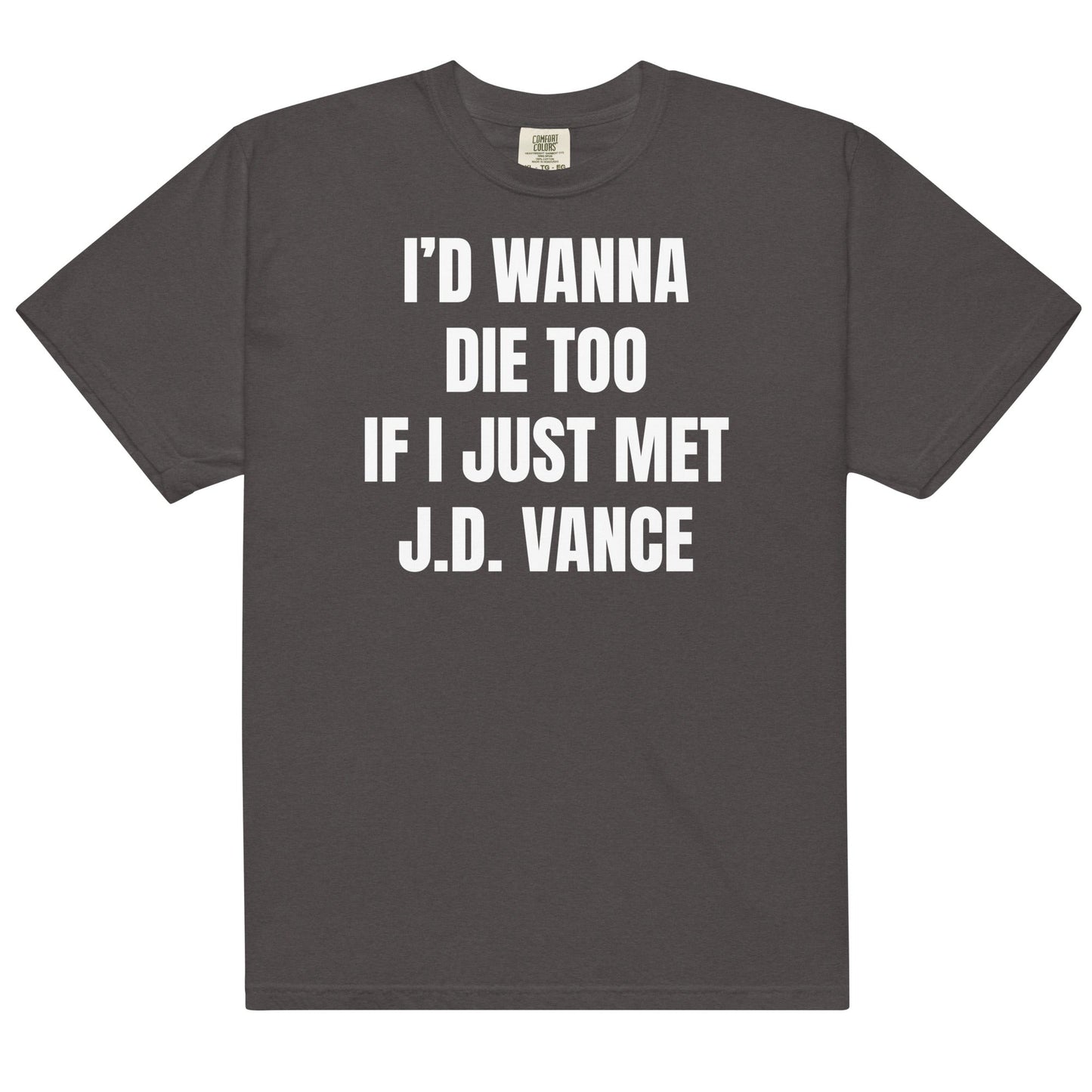 If I Just Met J.D. Vance Unisex t-shirt