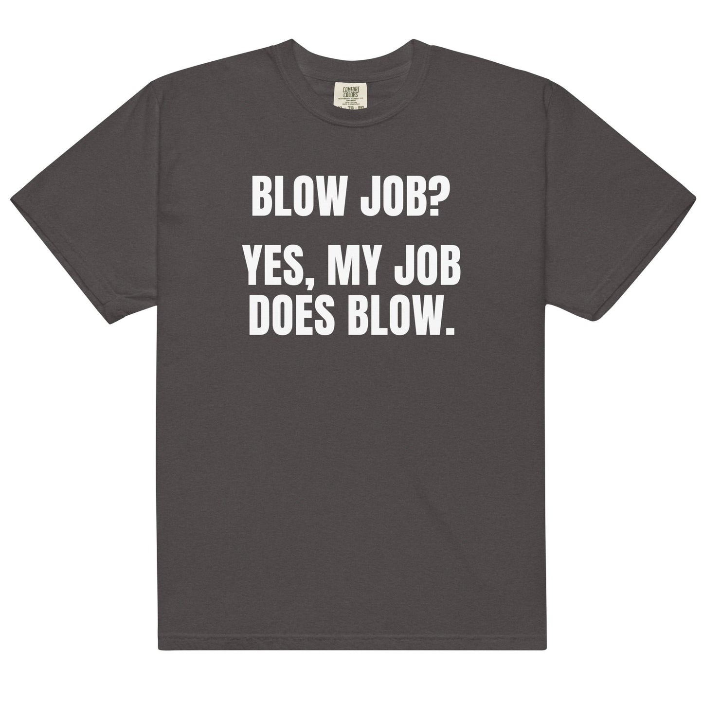 My Job Does Blow Unisex t-shirt