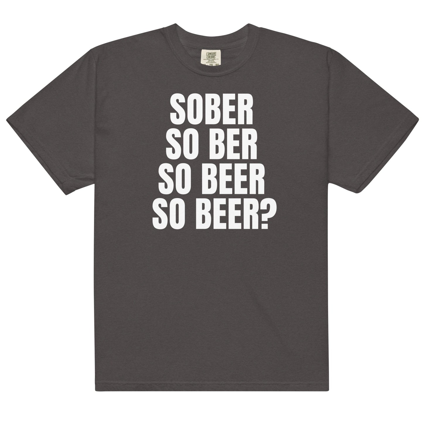Sober So Beer Unisex t-shirt