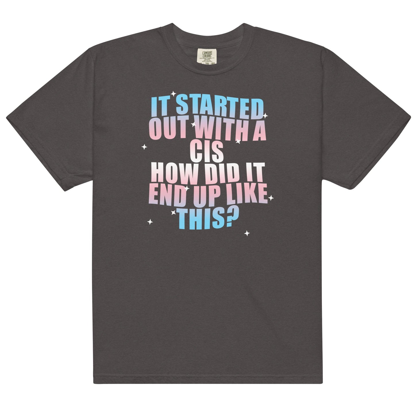 It Started Out With a Cis Unisex t-shirt