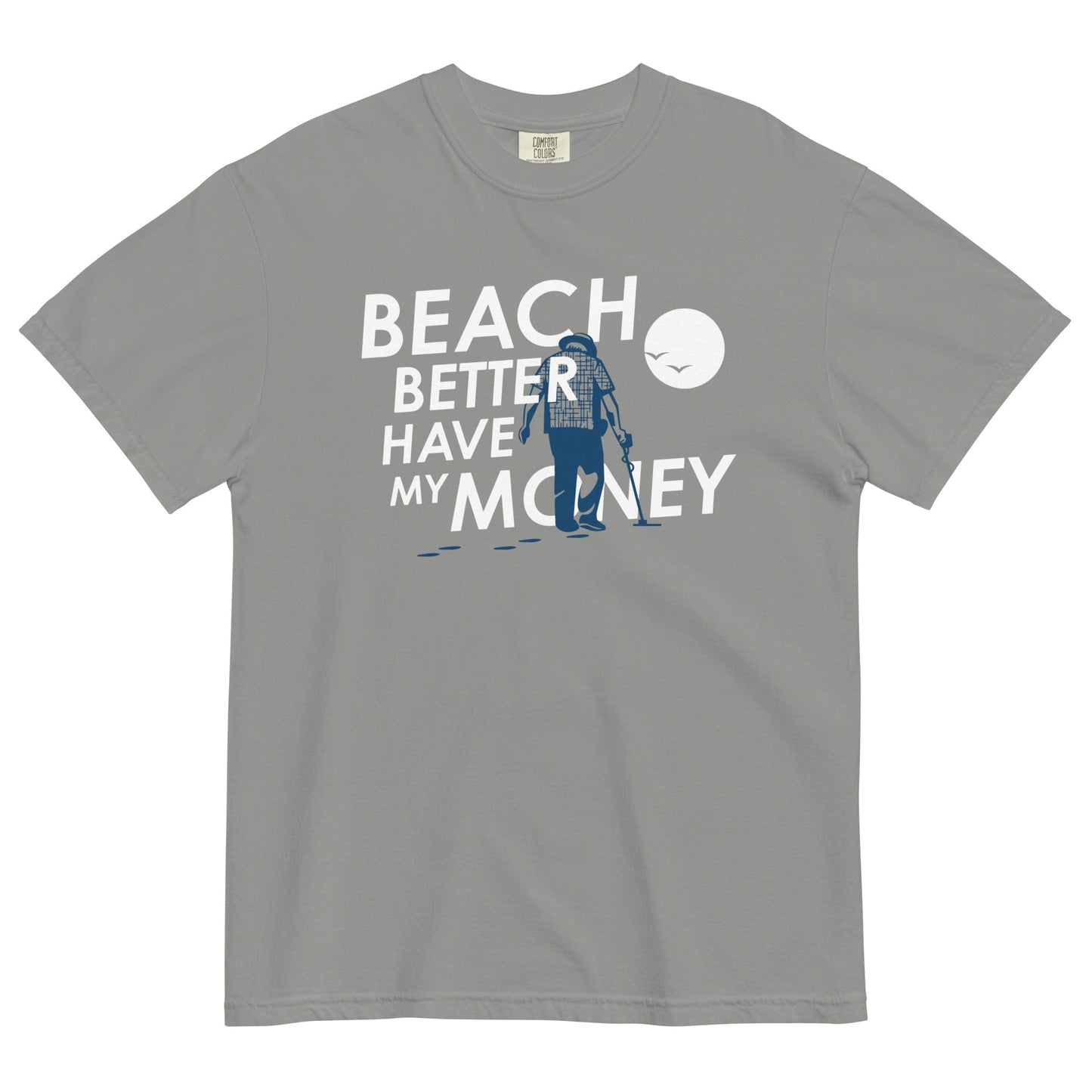Beach Better Have My Money Men's Relaxed Fit Tee