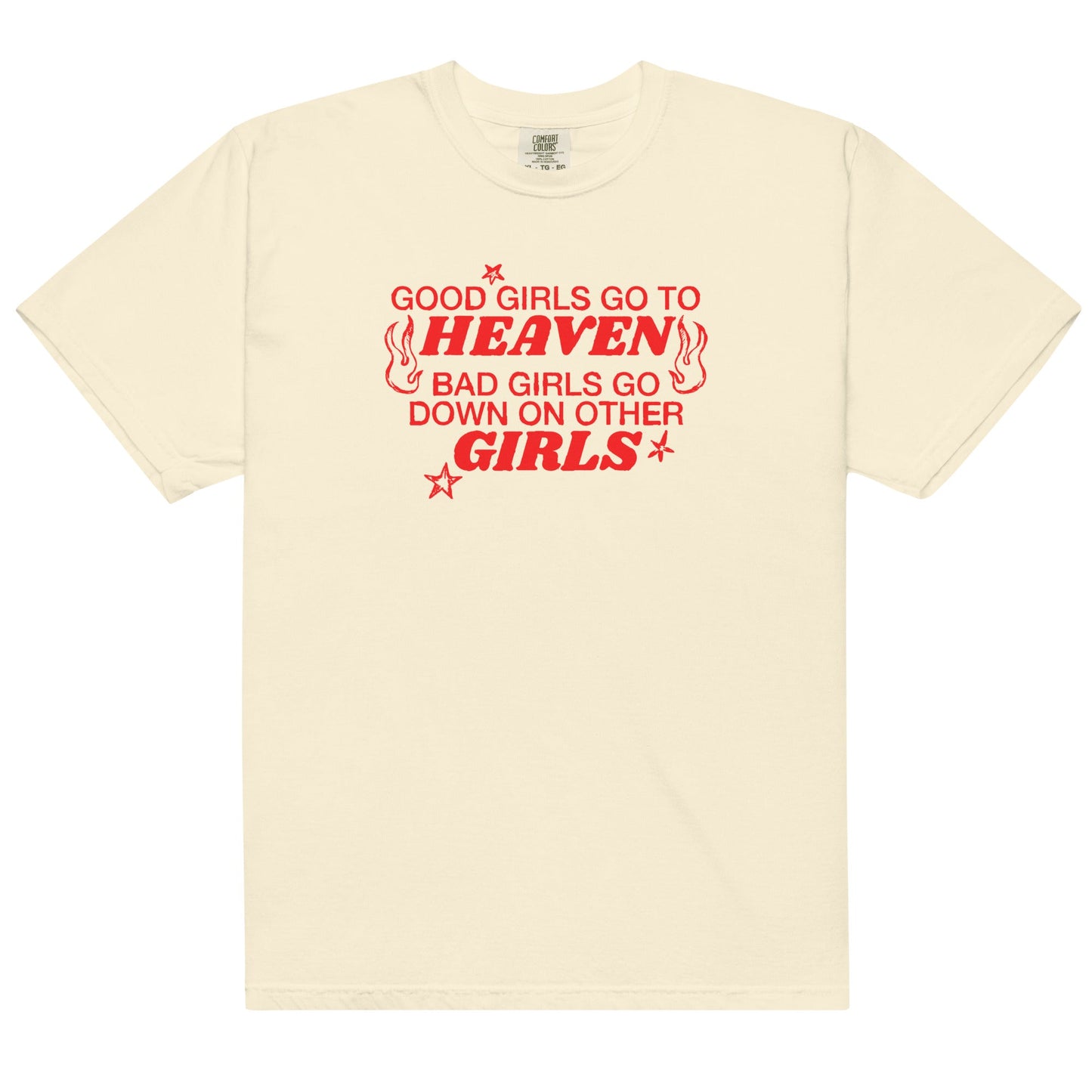 Bad Girls Go Down on Other Girls Unisex t-shirt