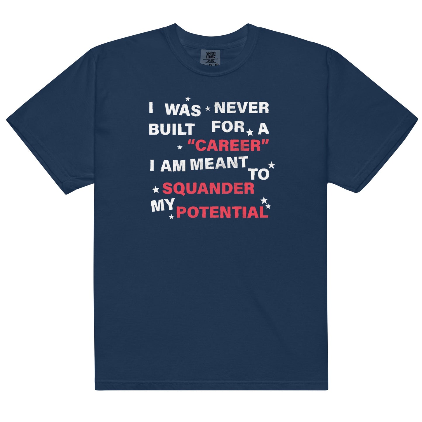 Squander My Potential Unisex t-shirt