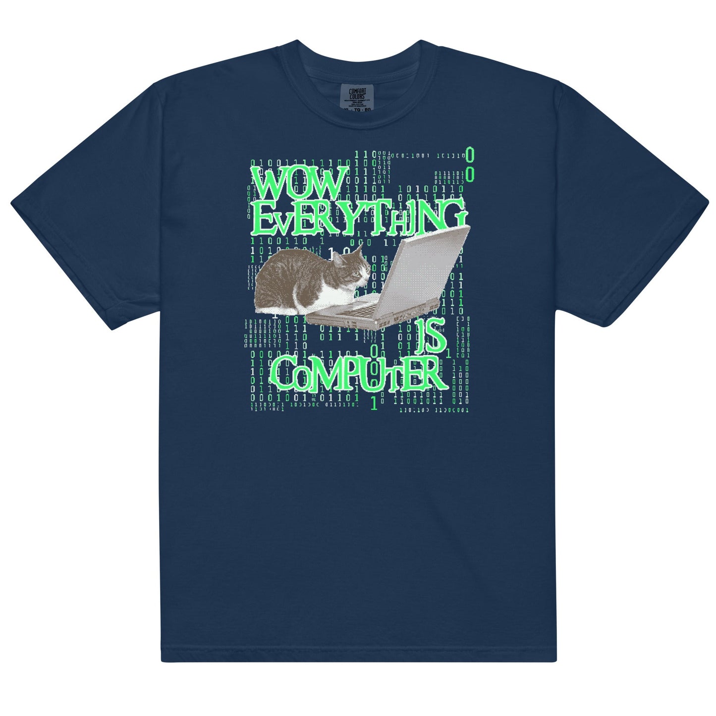 Wow Everything Is Computer Unisex t-shirt