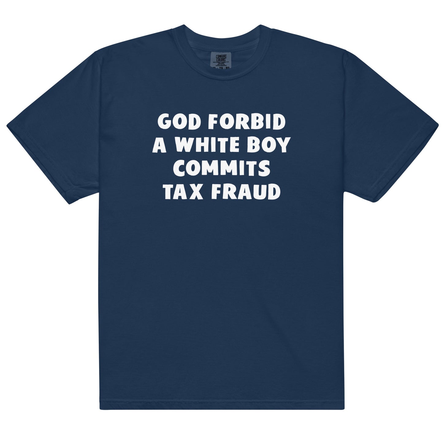 White Boy Commits Tax Fraud Unisex t-shirt