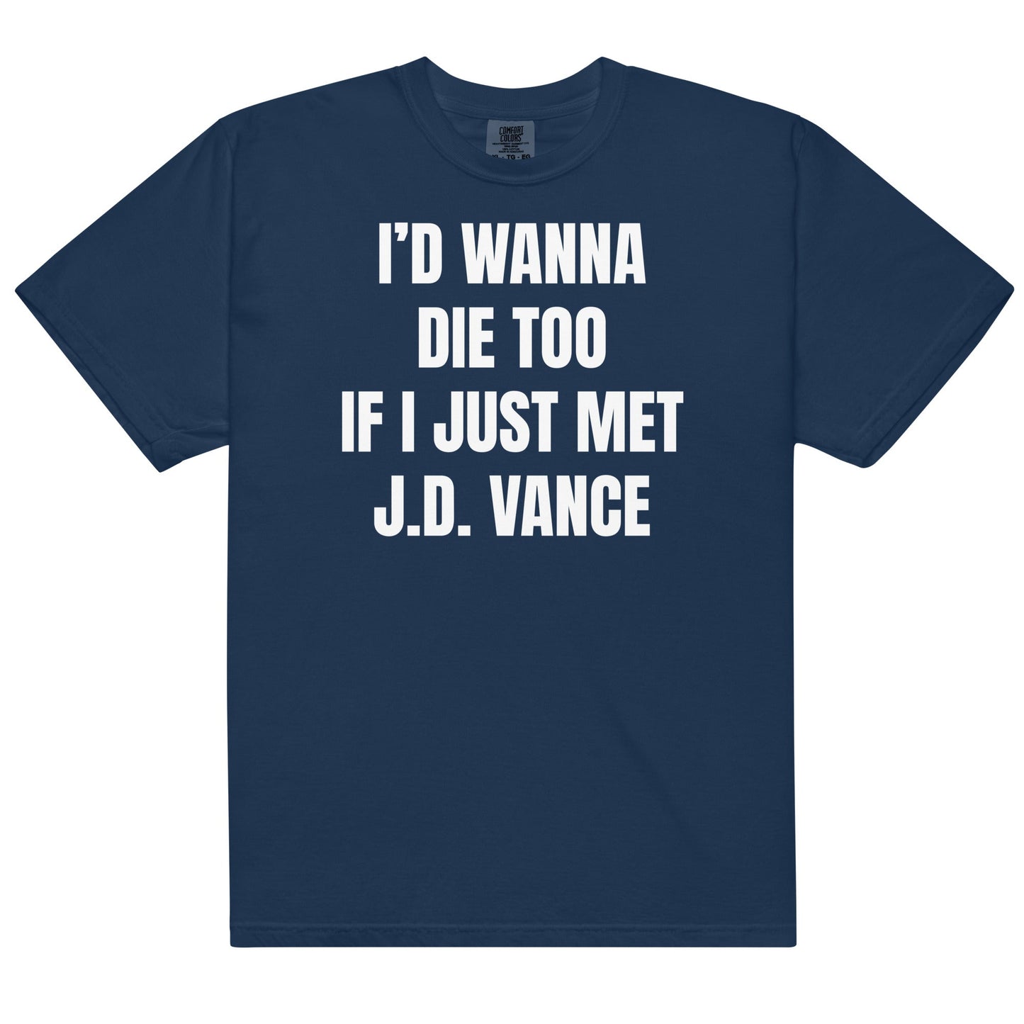 If I Just Met J.D. Vance Unisex t-shirt
