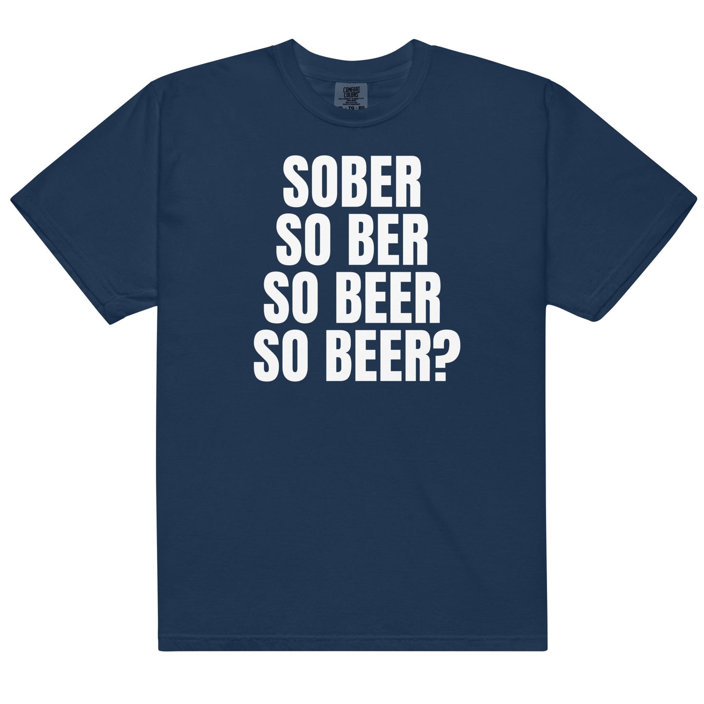 Sober So Beer Unisex t-shirt
