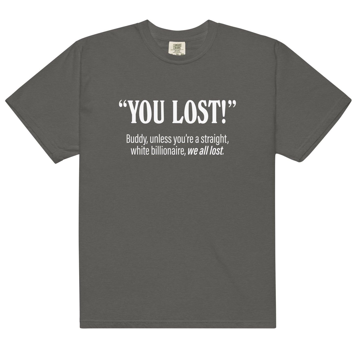 We All Lost Unisex t-shirt