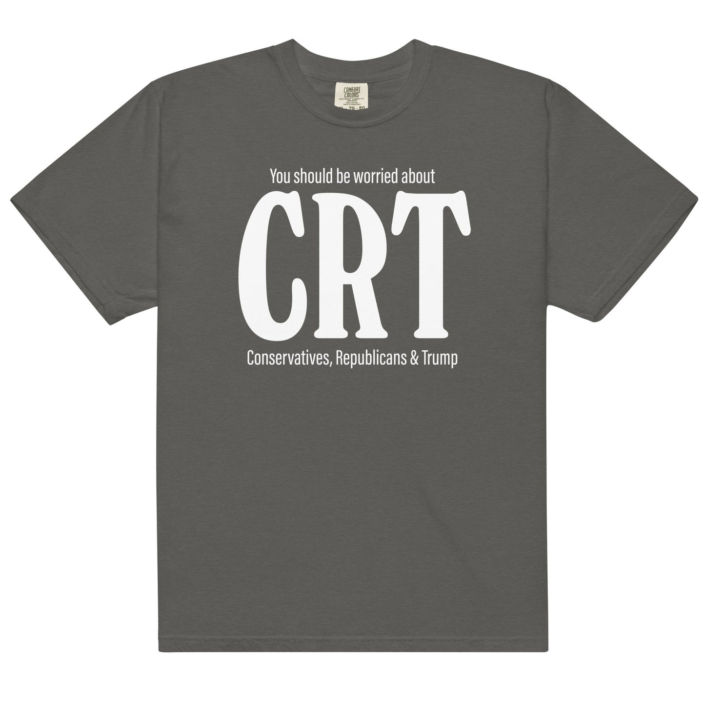 Worried About CRT Unisex t-shirt