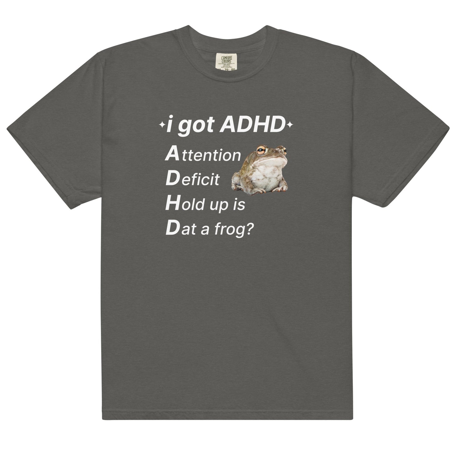 I Got ADHD (Frog) Unisex t-shirt