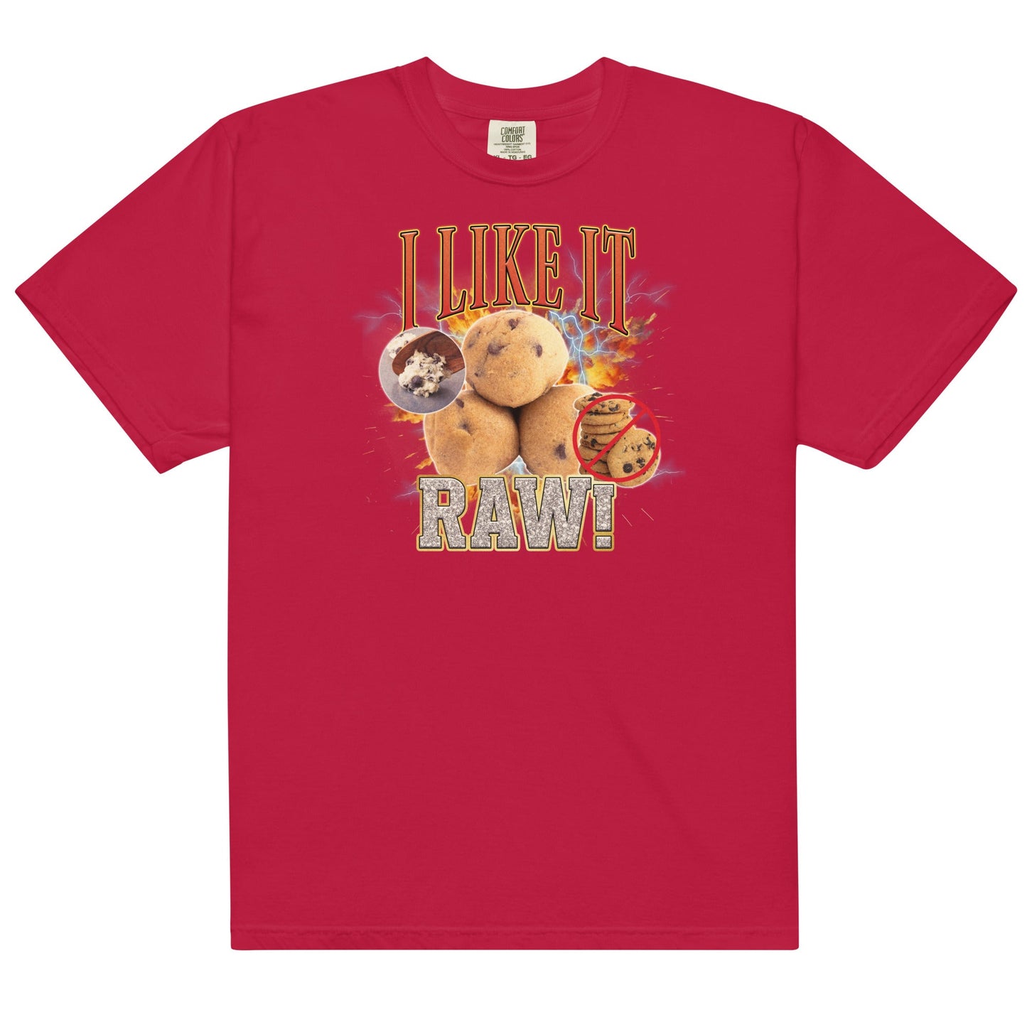 I Like it Raw (Cookie Dough) Unisex t-shirt