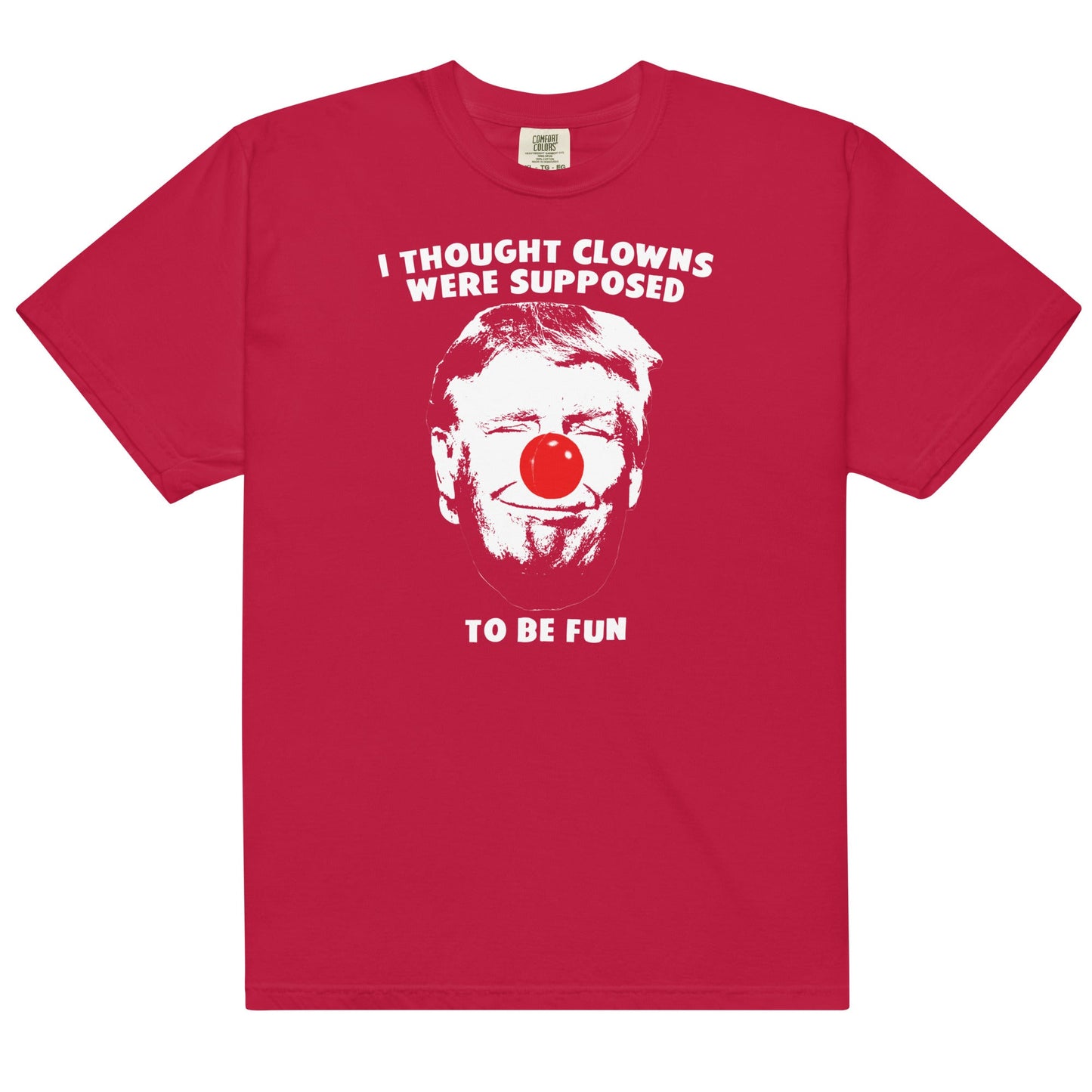 Clowns Are Supposed to Be Fun Unisex t-shirt