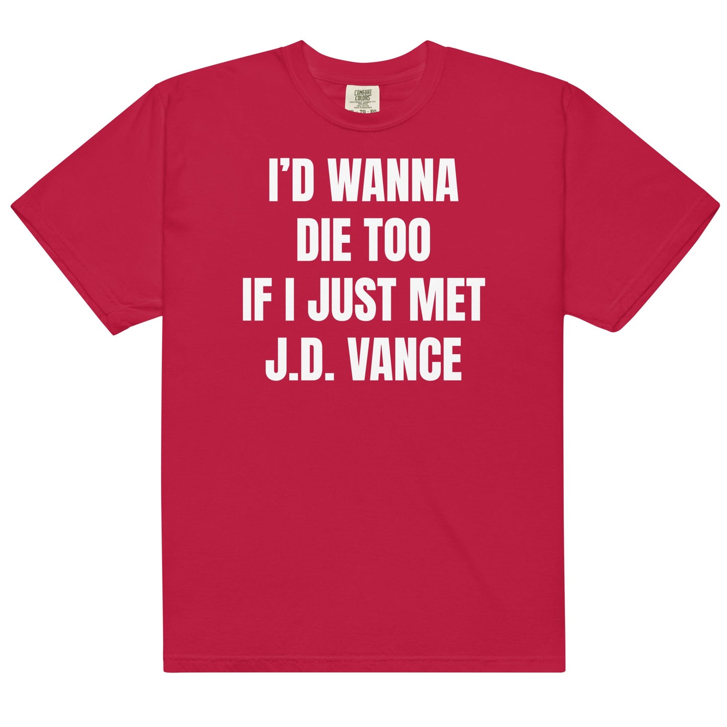 If I Just Met J.D. Vance Unisex t-shirt