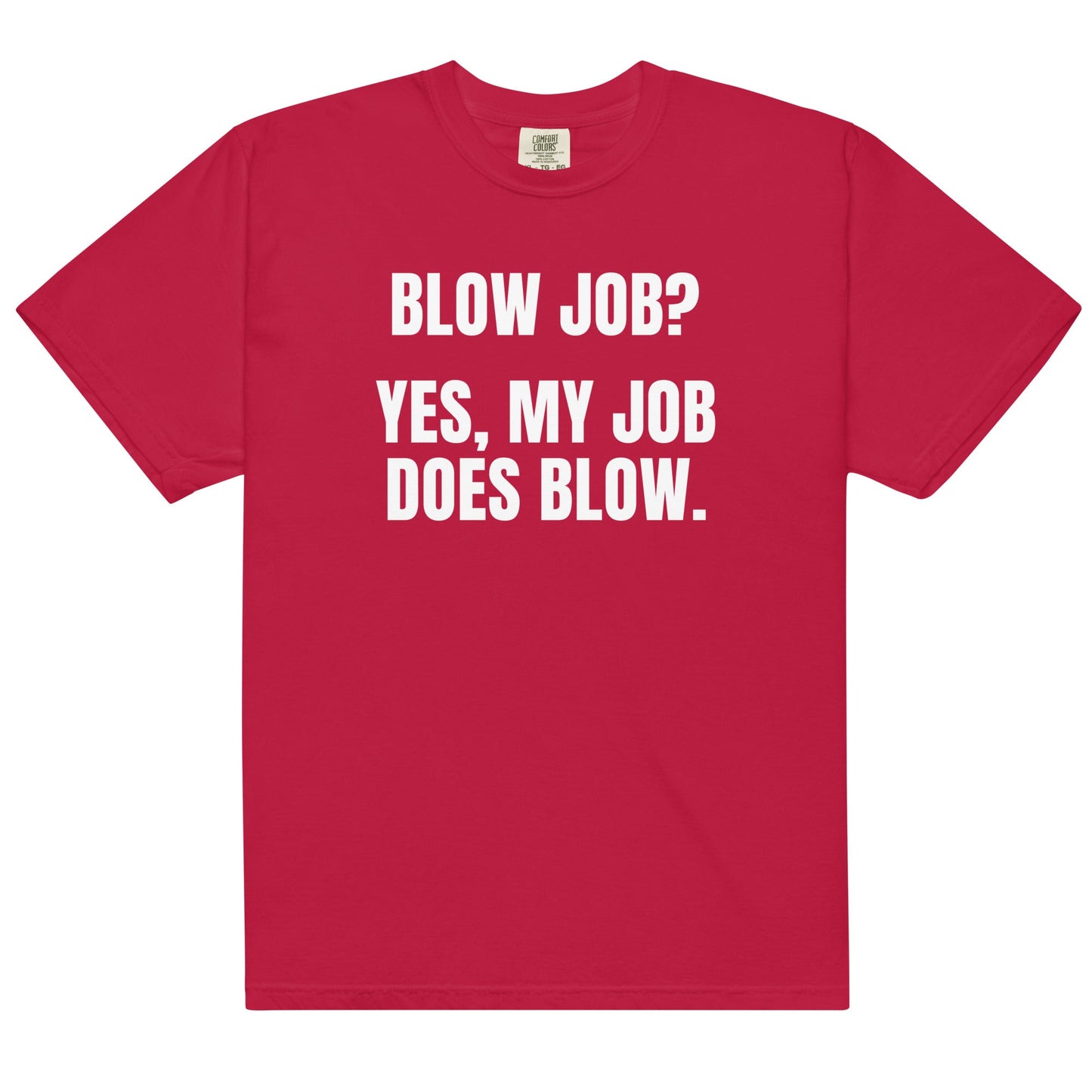 My Job Does Blow Unisex t-shirt