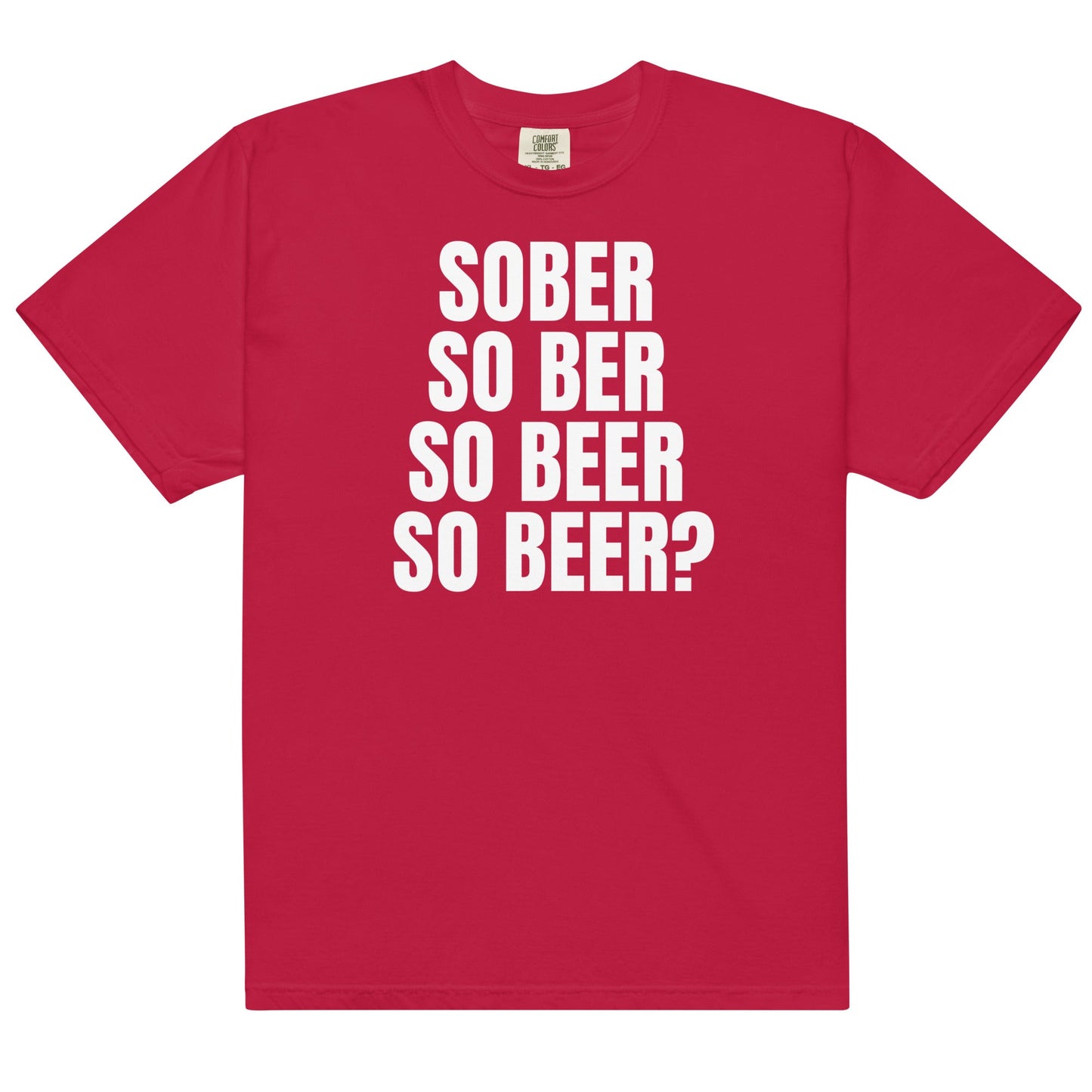 Sober So Beer Unisex t-shirt