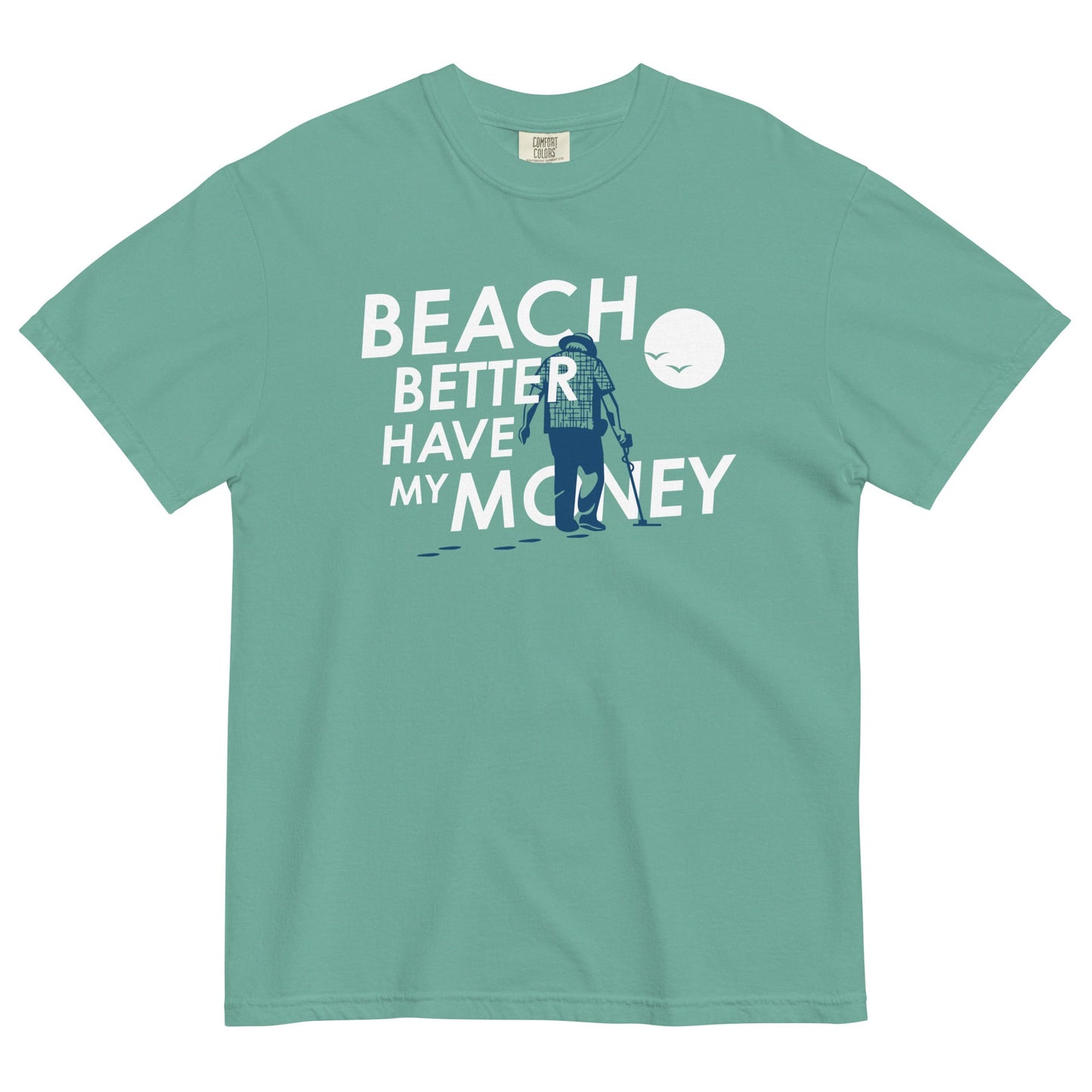 Beach Better Have My Money Men's Relaxed Fit Tee