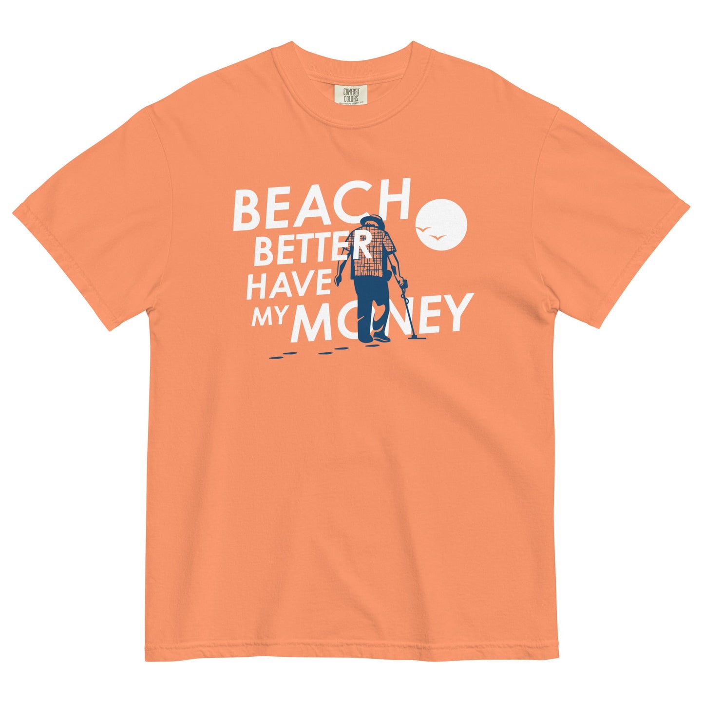 Beach Better Have My Money Men's Relaxed Fit Tee