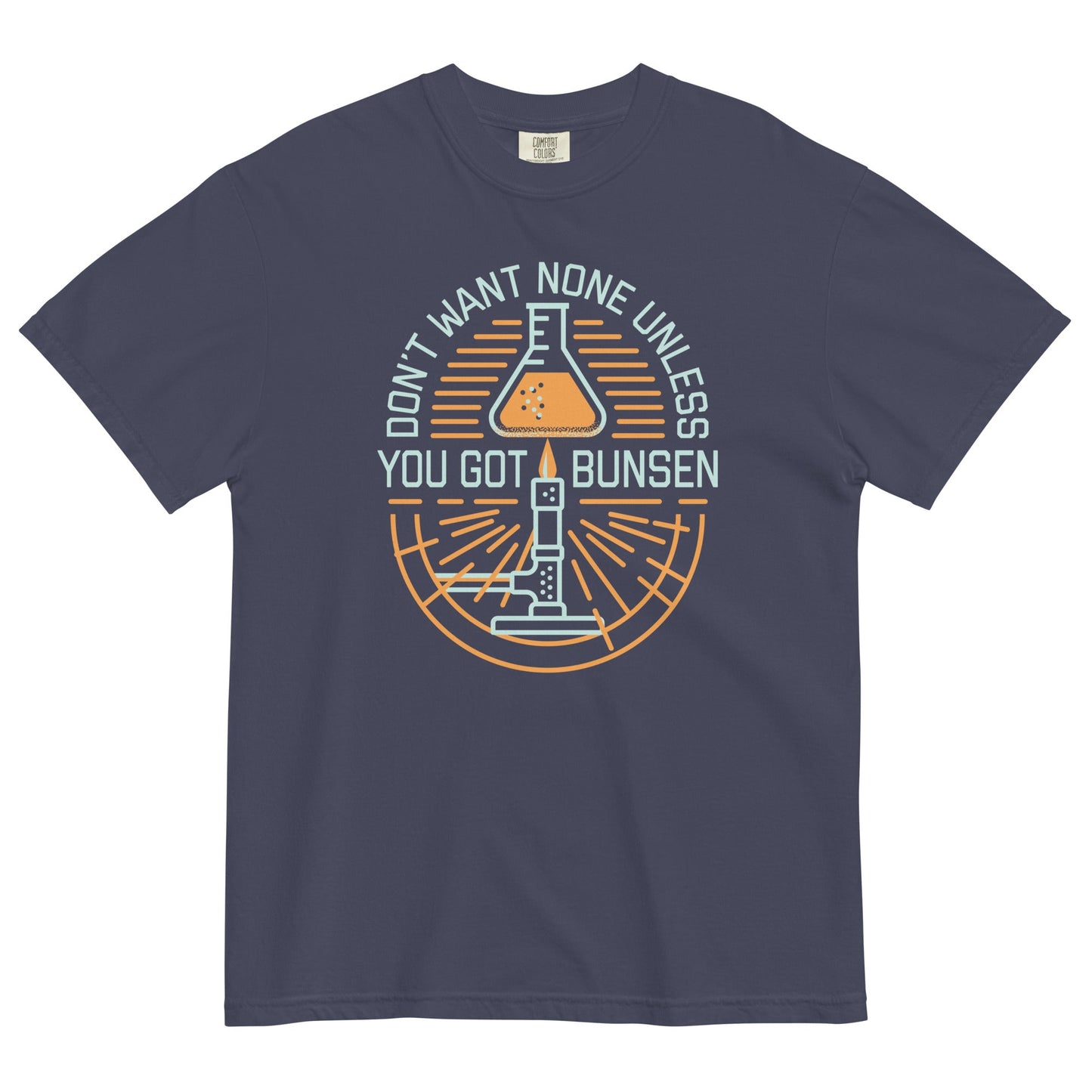 Don't Want None Unless You Got Bunsen Men's Relaxed Fit Tee